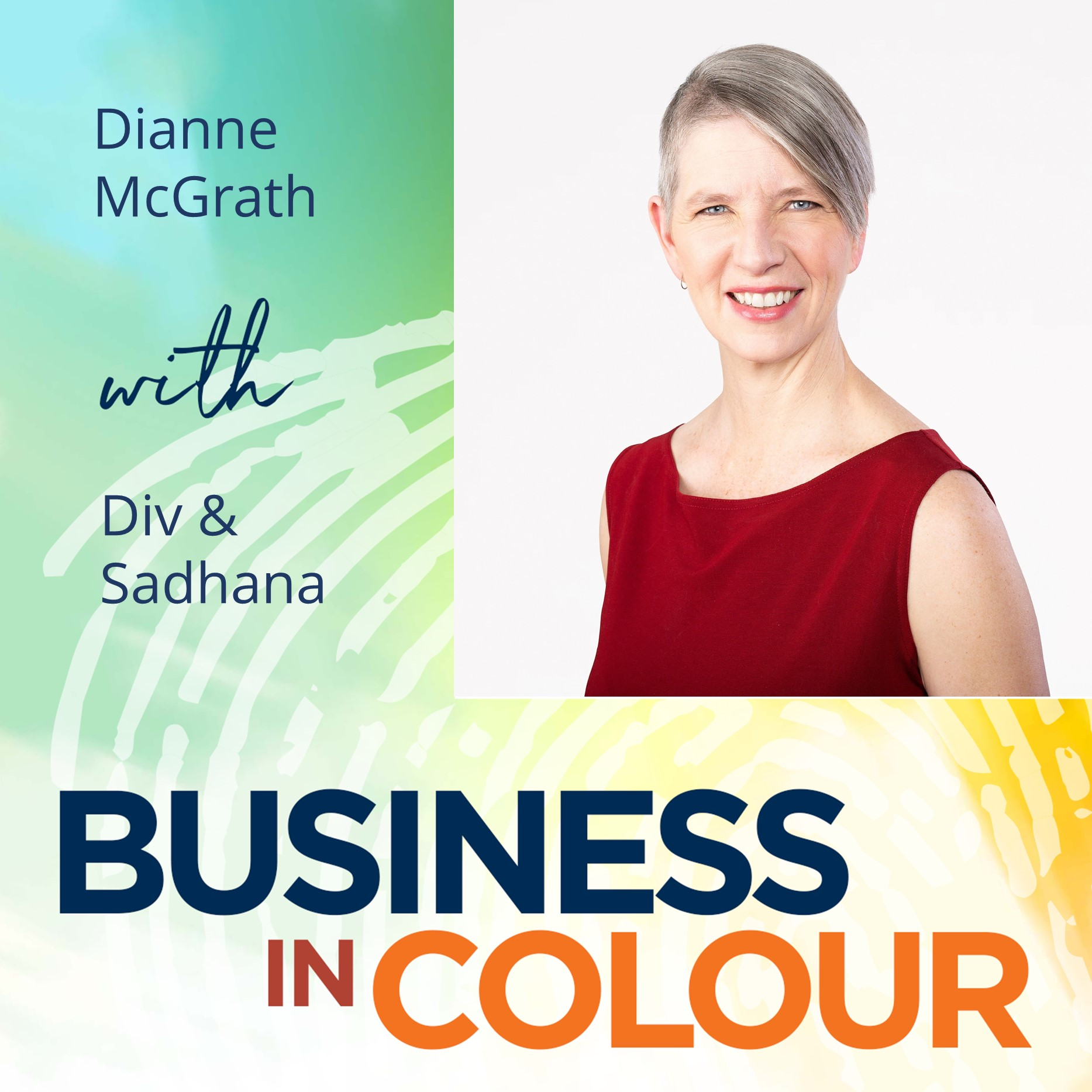 EP. 74 Dianne McGrath/ How to Design for Diversity & Inclusion