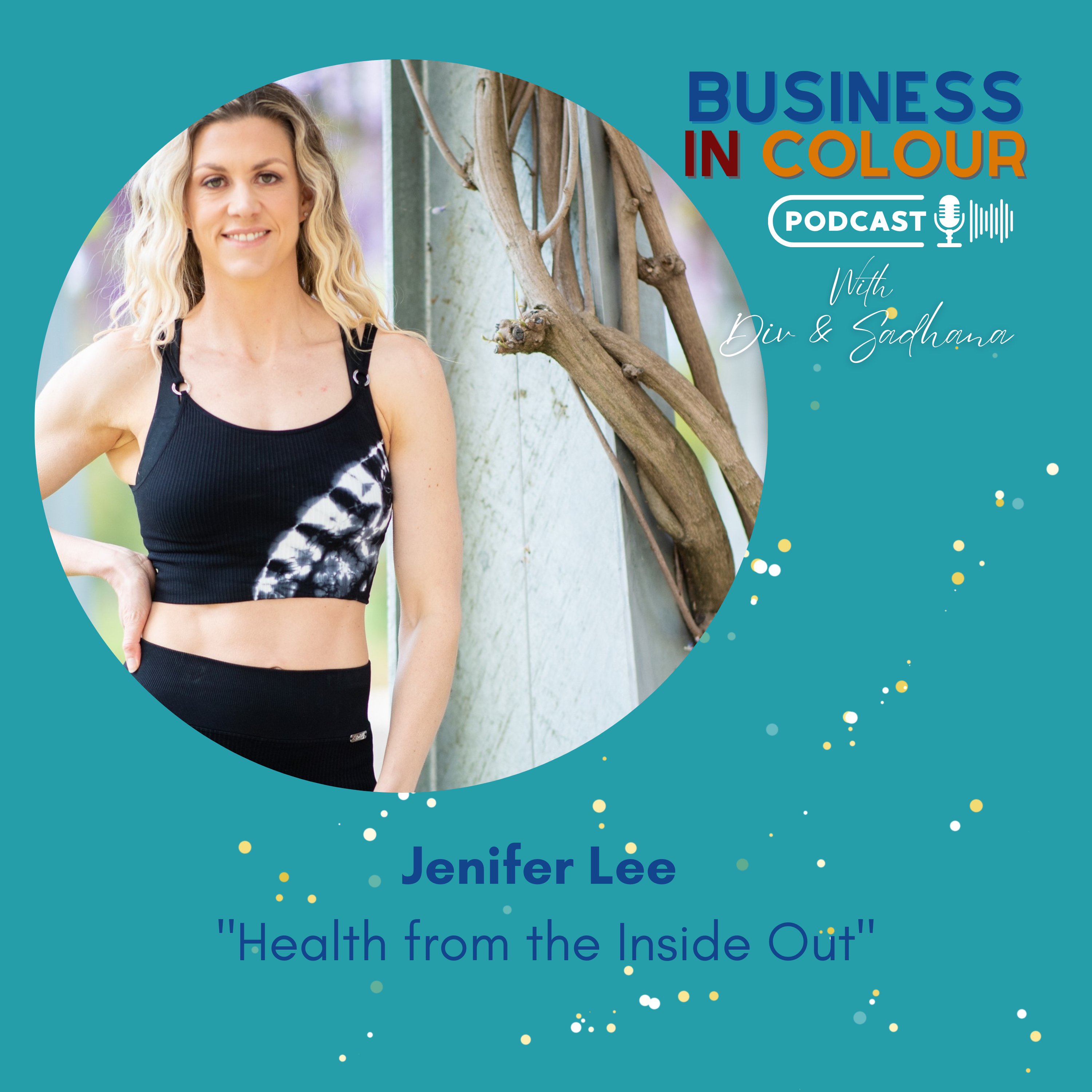 EP 97 Health from the Inside Out/Jenifer Lee