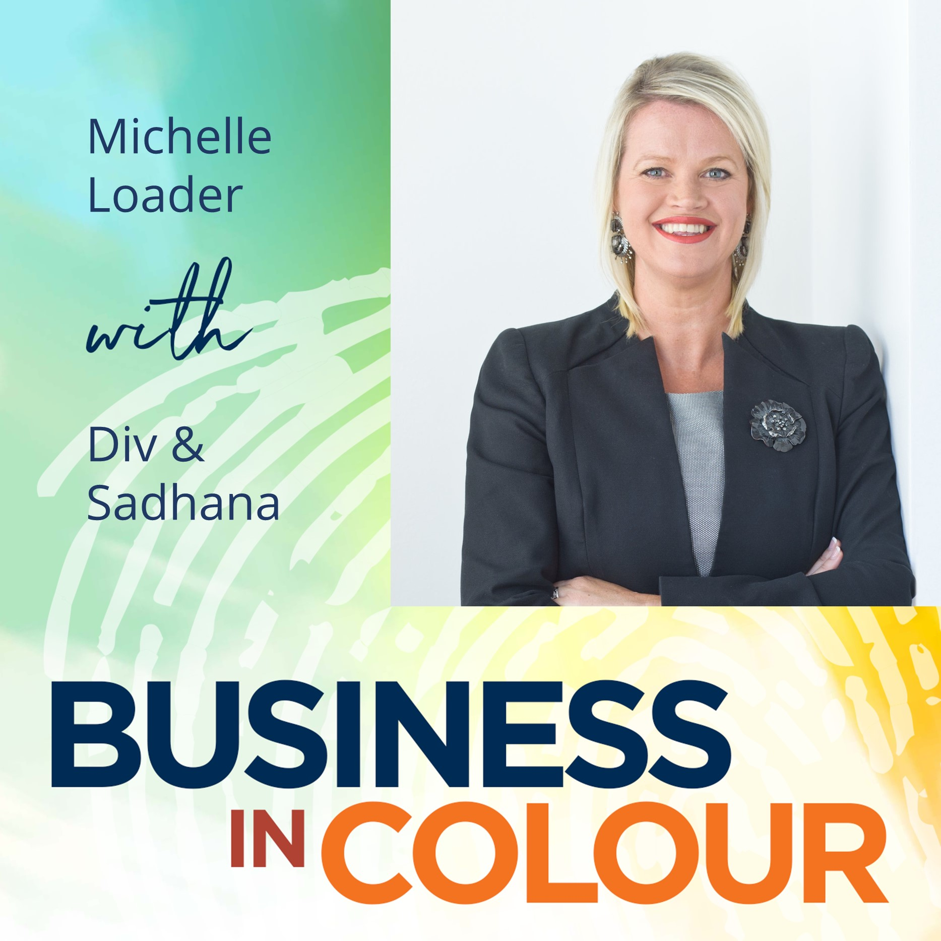 EP 72 Michelle Loader/ How 'Partnership' is the New Leadership