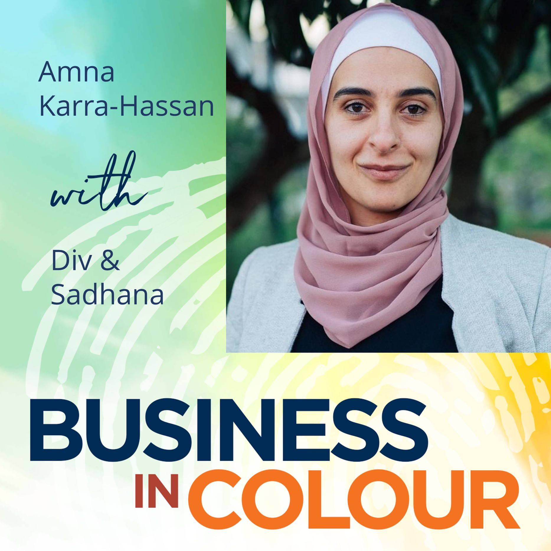 EP 71  Amna Karra Hassan/How to Mobilise Allies to Make Change