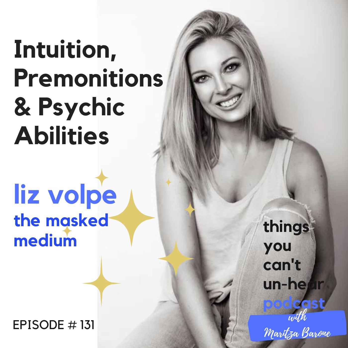 Liz Volpe // The Masked Medium on Intuition, Premonitions and Psychic Abilities