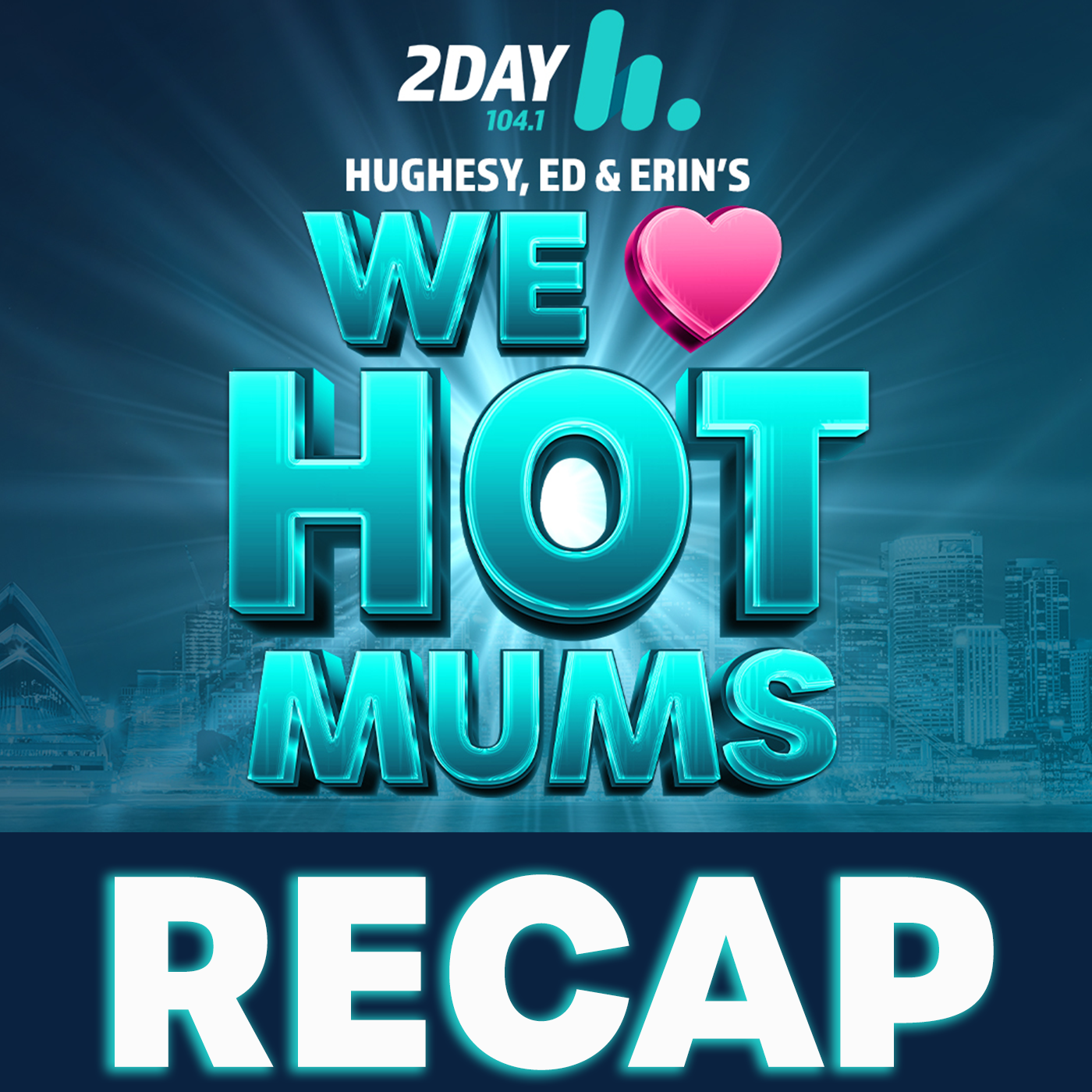 We Heart Hot Mums Recap - Week One