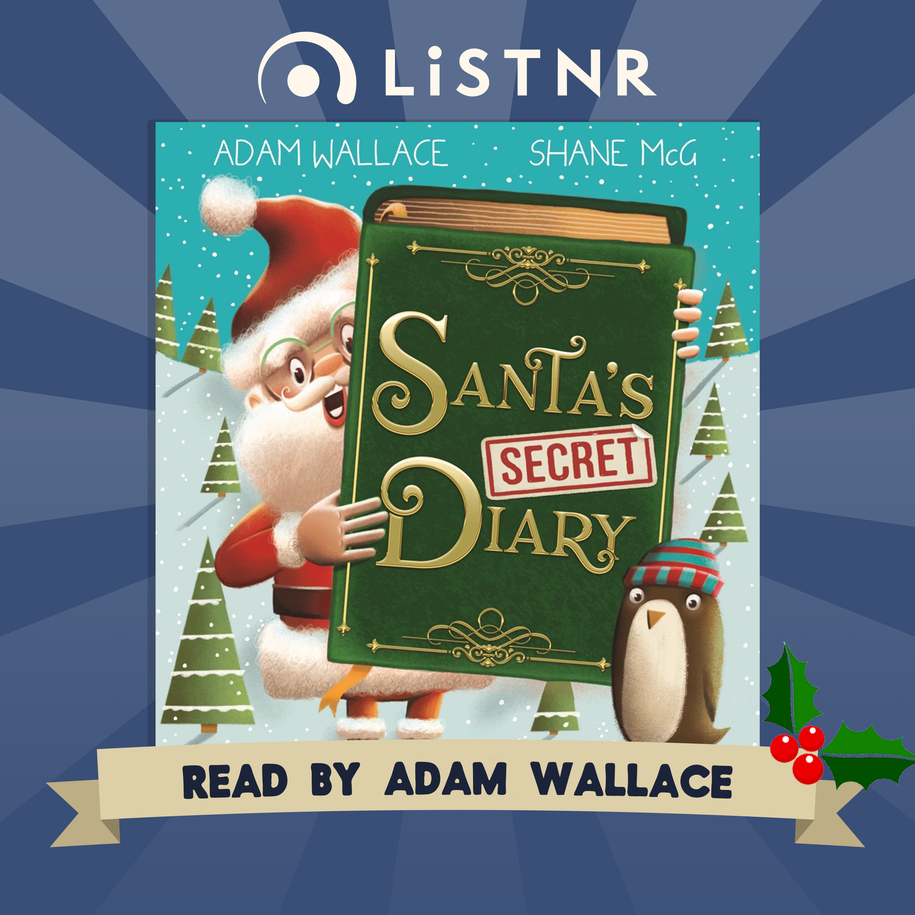 Adam Wallace reads Santa's Secret Diary