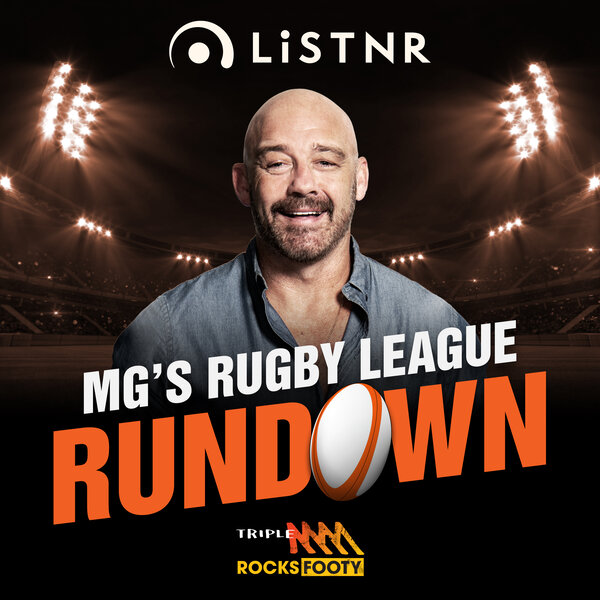 MG's Advice For Mitchell, 2025 Strugglers & Game Of The Season? | MG’s Rugby League Rundown Mini