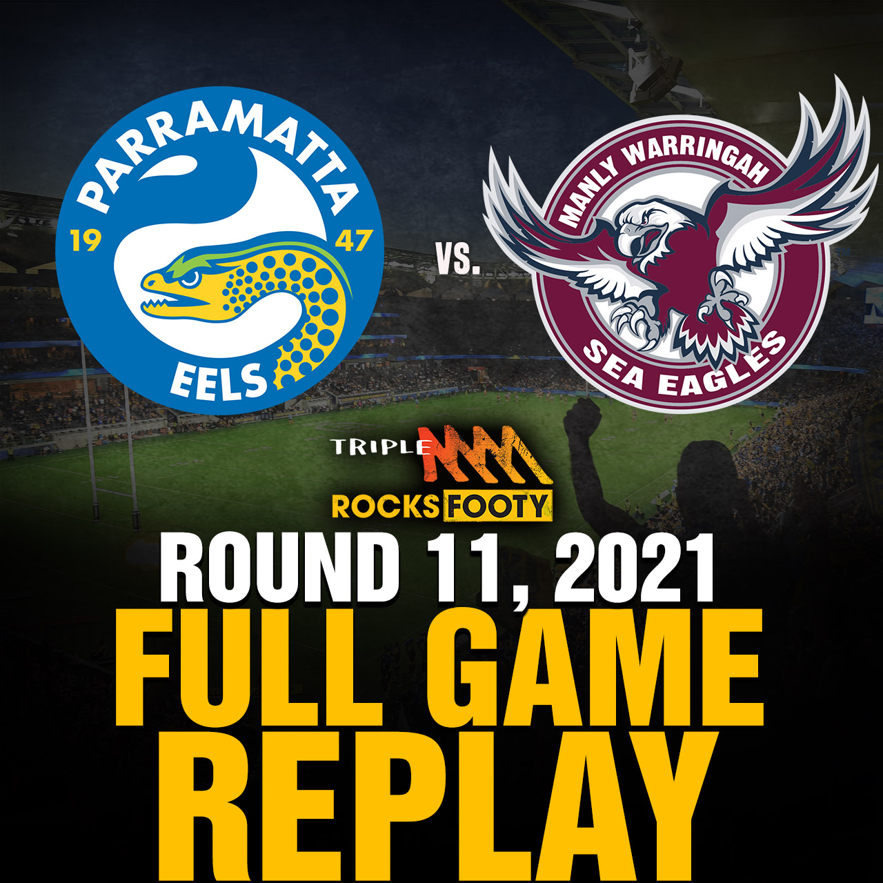 FULL GAME REPLAY | Parramatta Eels vs. Manly Sea Eagles