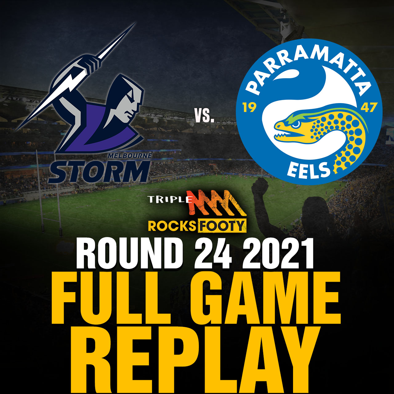 FULL GAME REPLAY | Melbourne Storm vs. Parramatta Eels