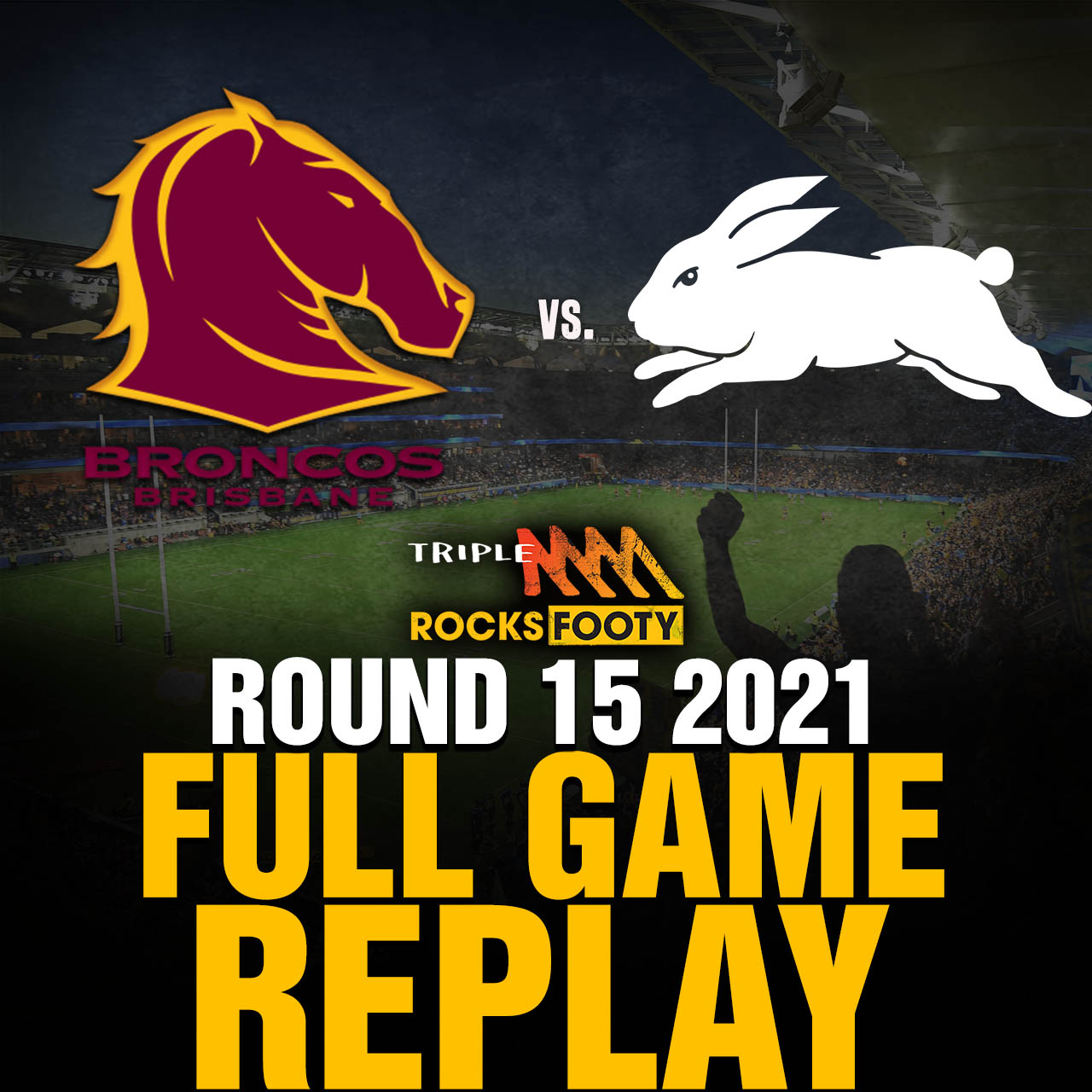 FULL GAME REPLAY | Brisbane Broncos vs. South Sydney Rabbitohs