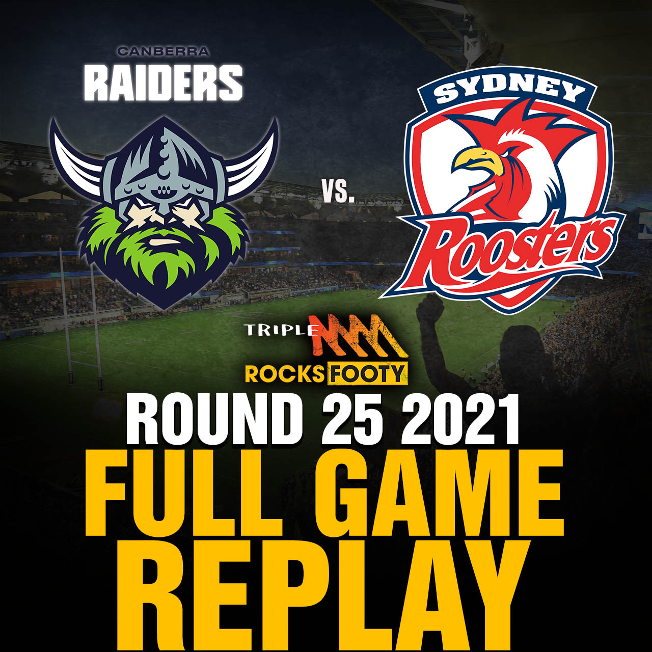 FULL GAME REPLAY | Canberra Raiders vs. Sydney Roosters