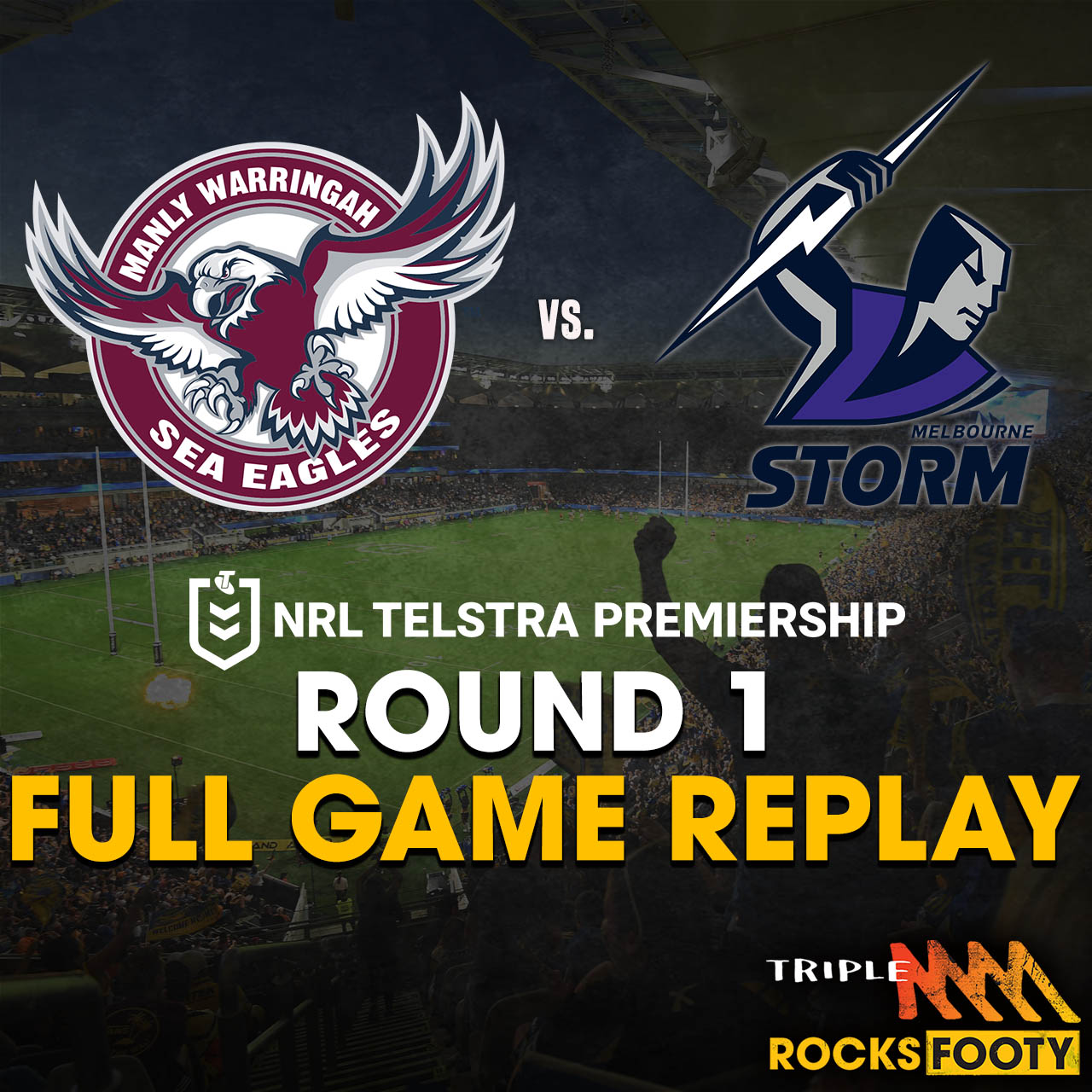 FULL GAME REPLAY | Manly Sea Eagles vs. Melbourne Storm