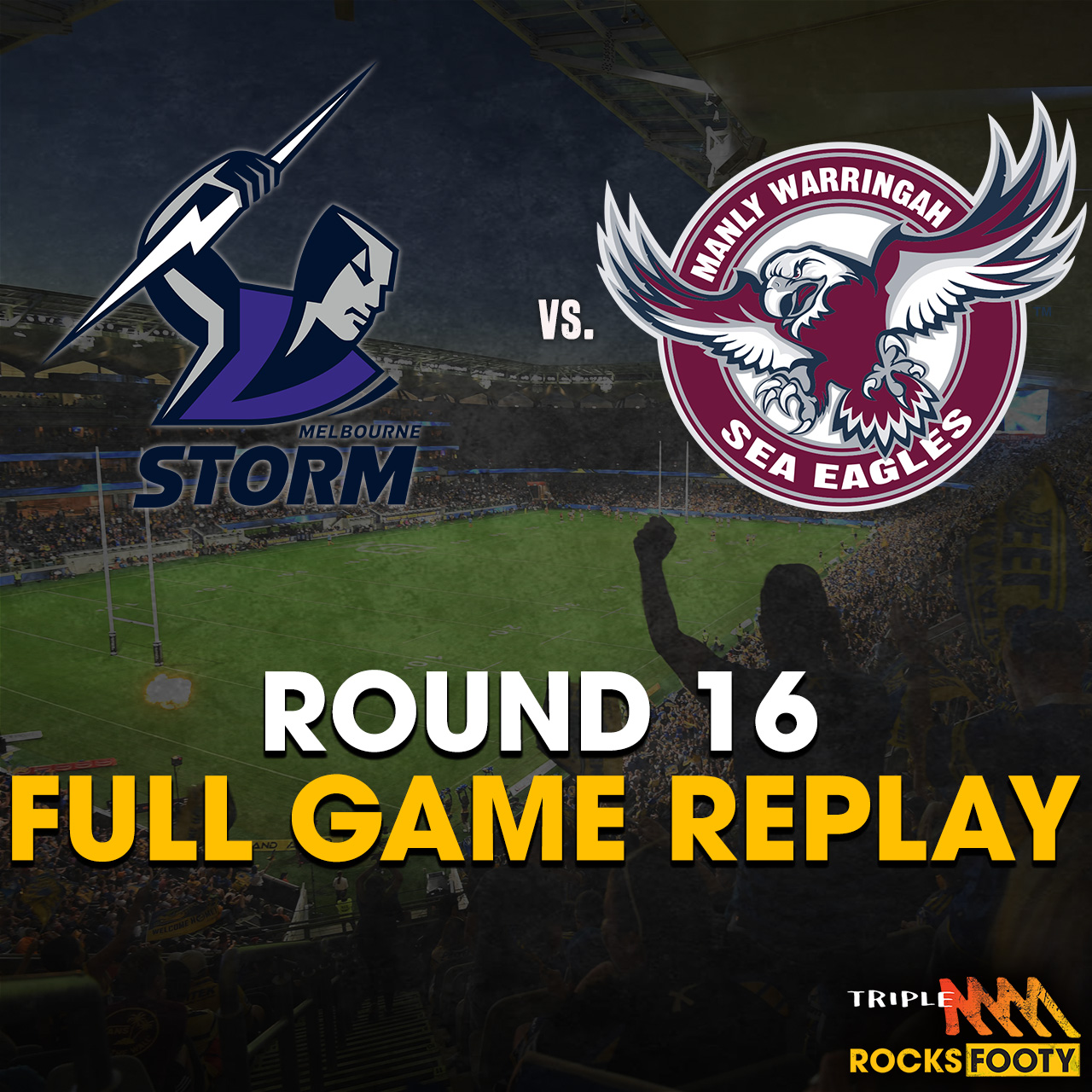 FULL GAME REPLAY | Melbourne Storm vs. Manly Sea Eagles