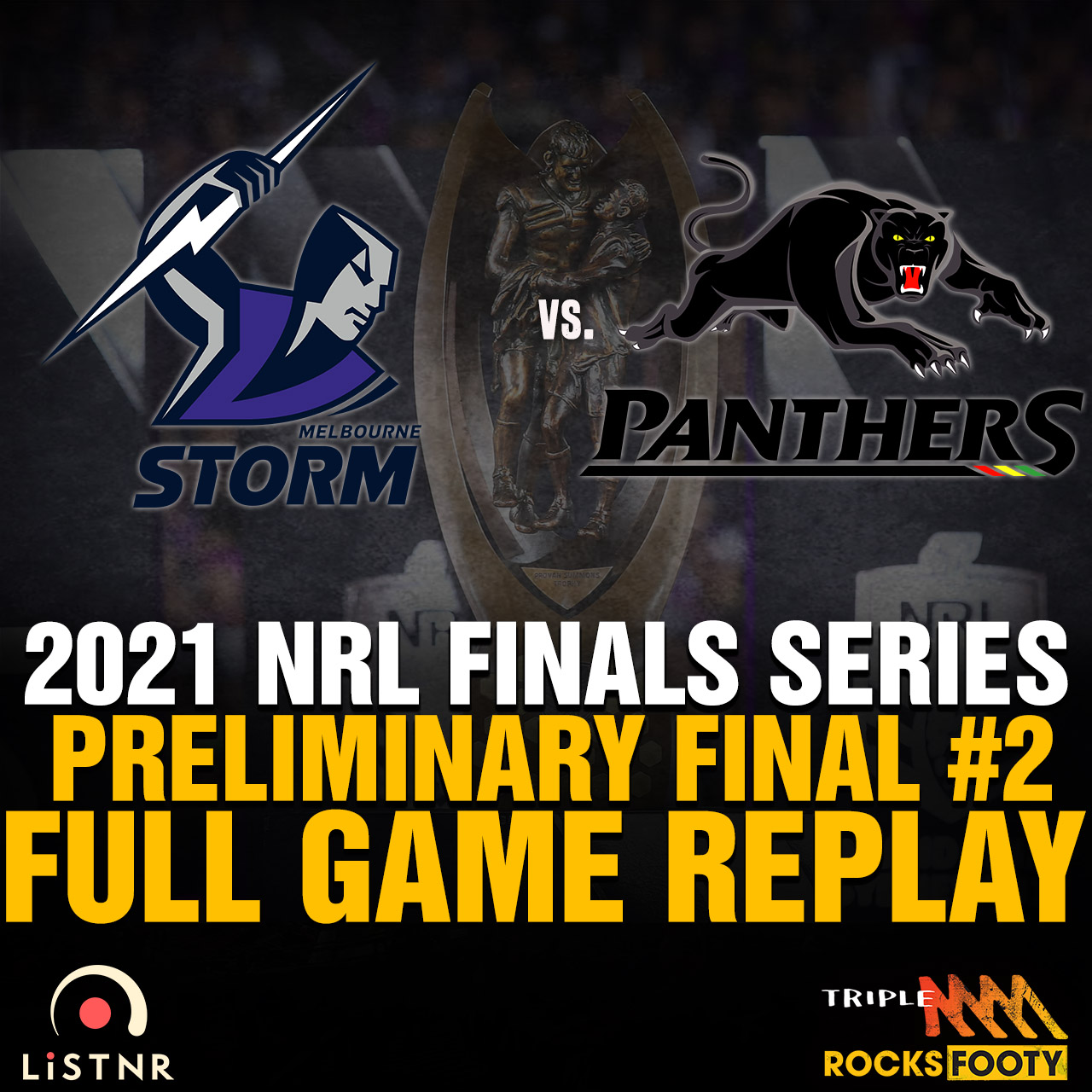 FULL GAME REPLAY | Preliminary Final #2 Melbourne Storm vs. Penrith Panthers