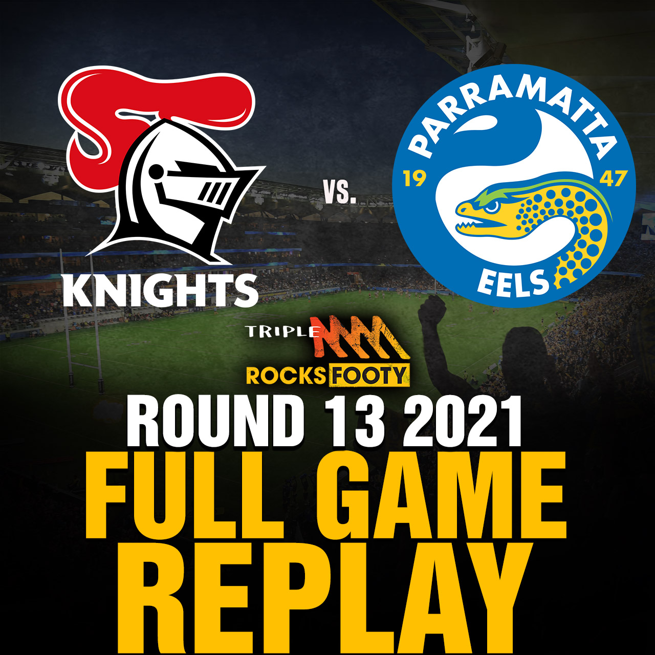FULL GAME REPLAY | Newcastle Knights vs. Parramatta Eels