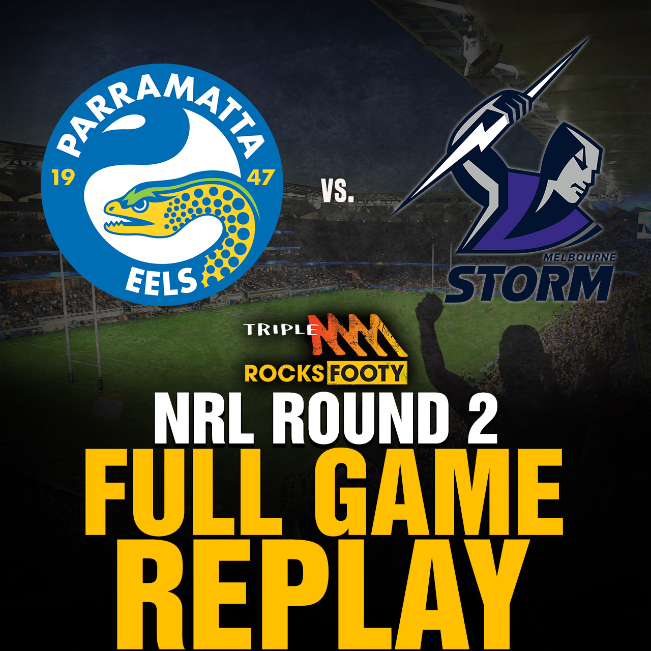 FULL GAME REPLAY | Parramatta Eels vs. Melbourne Storm