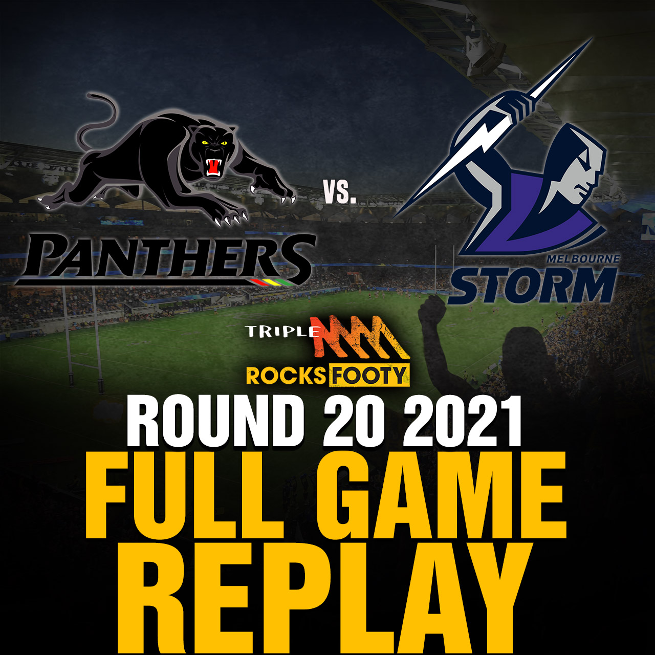 FULL GAME REPLAY | Melbourne Storm vs. Penrith Panthers