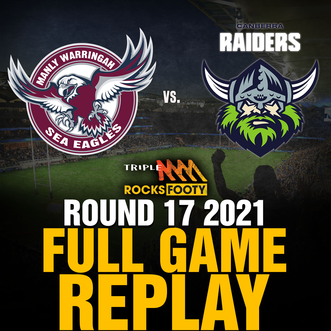 FULL GAME REPLAY | Manly Sea Eagles vs. Canberra Raiders