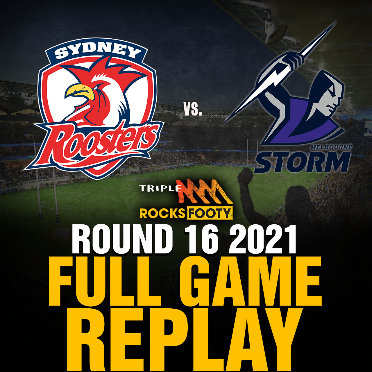 FULL GAME REPLAY | Sydney Roosters vs. Melbourne Storm