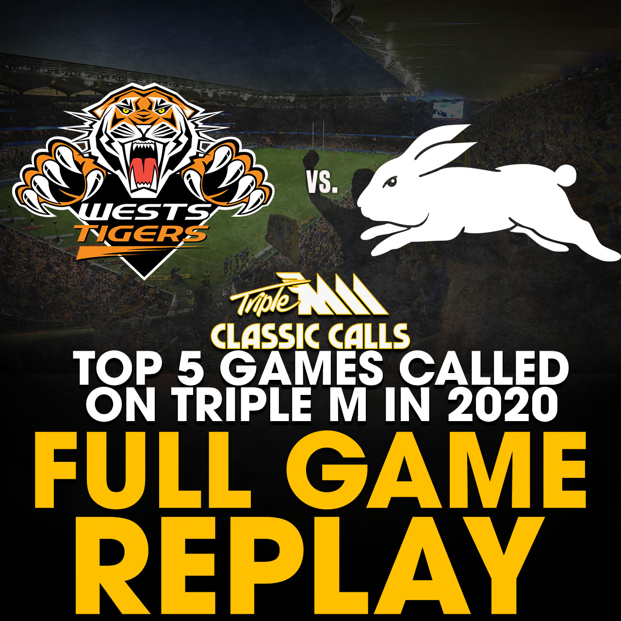 The Top 5 Games Called On Triple M | #3 Round 18 Tigers v Rabbitohs