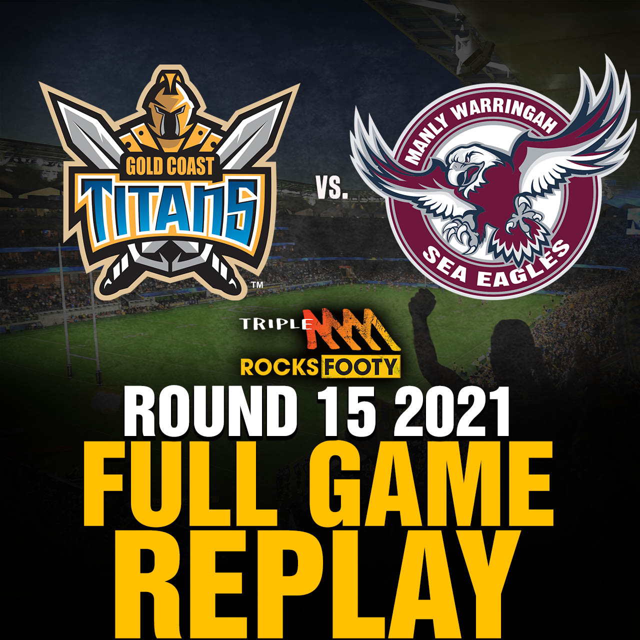 FULL GAME REPLAY | Gold Coast Titans vs. Manly Sea Eagles