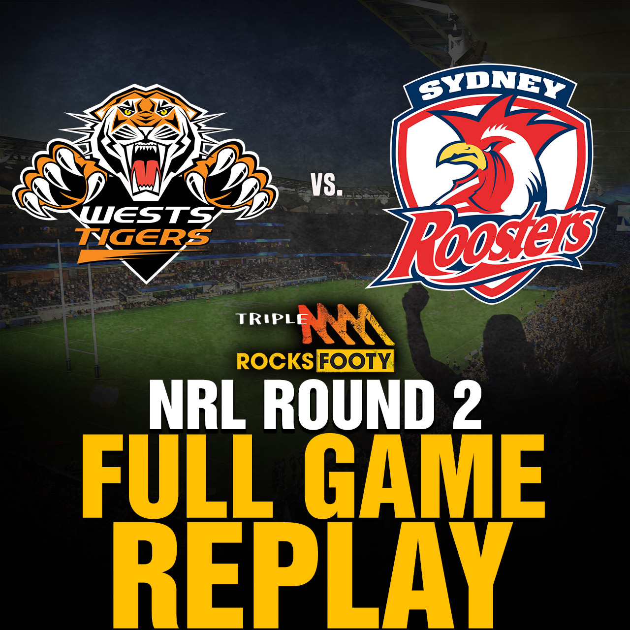 FULL GAME REPLAY | Wests Tigers vs. Sydney Roosters