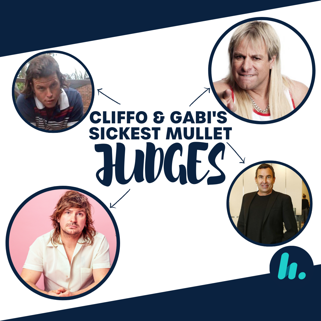 Here Are Cliffo & Gabi's Sickest Mullet Celeb Judges!