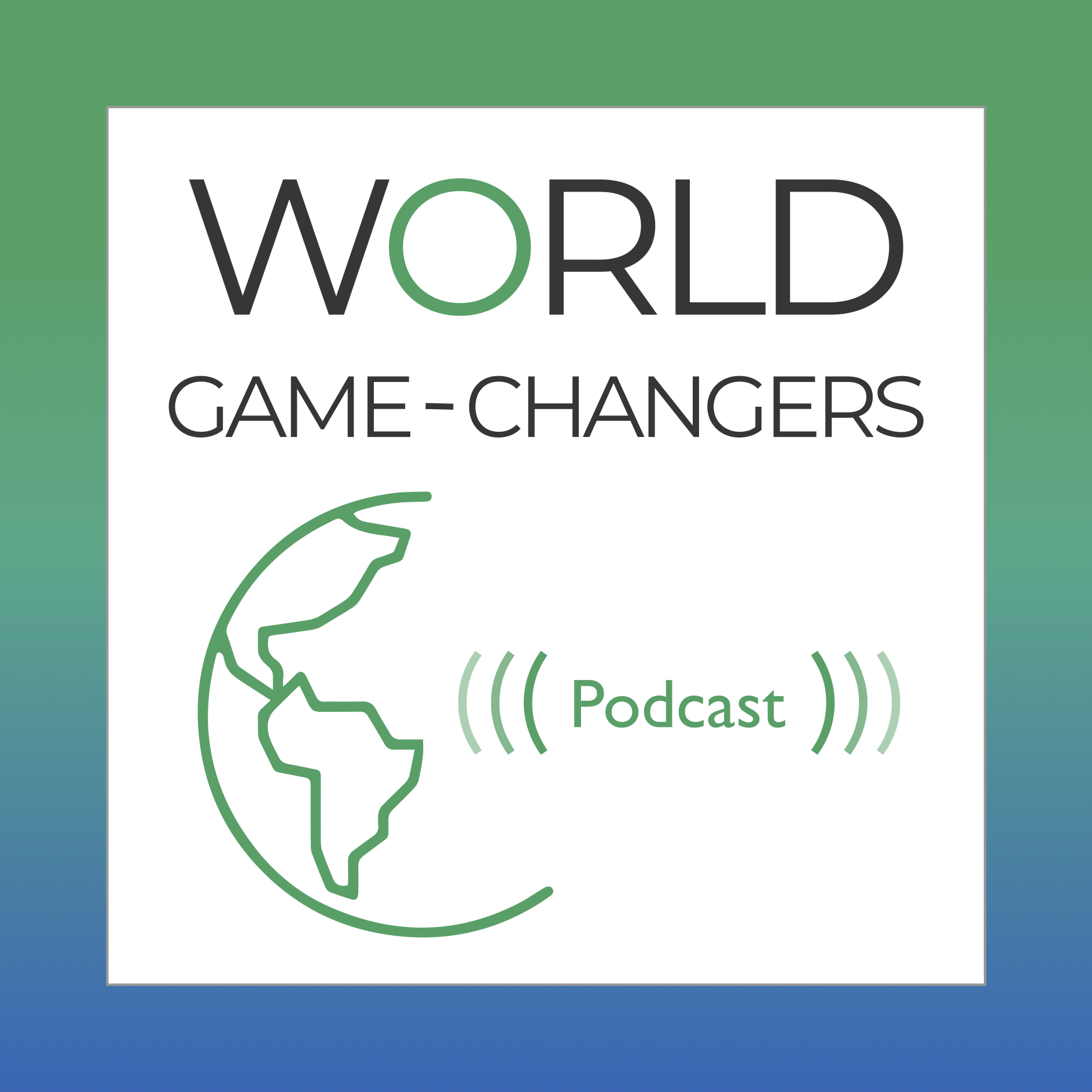 Developing World Game-Changers (3 of 4) - Paul D. Lowe & Punit Bhatia