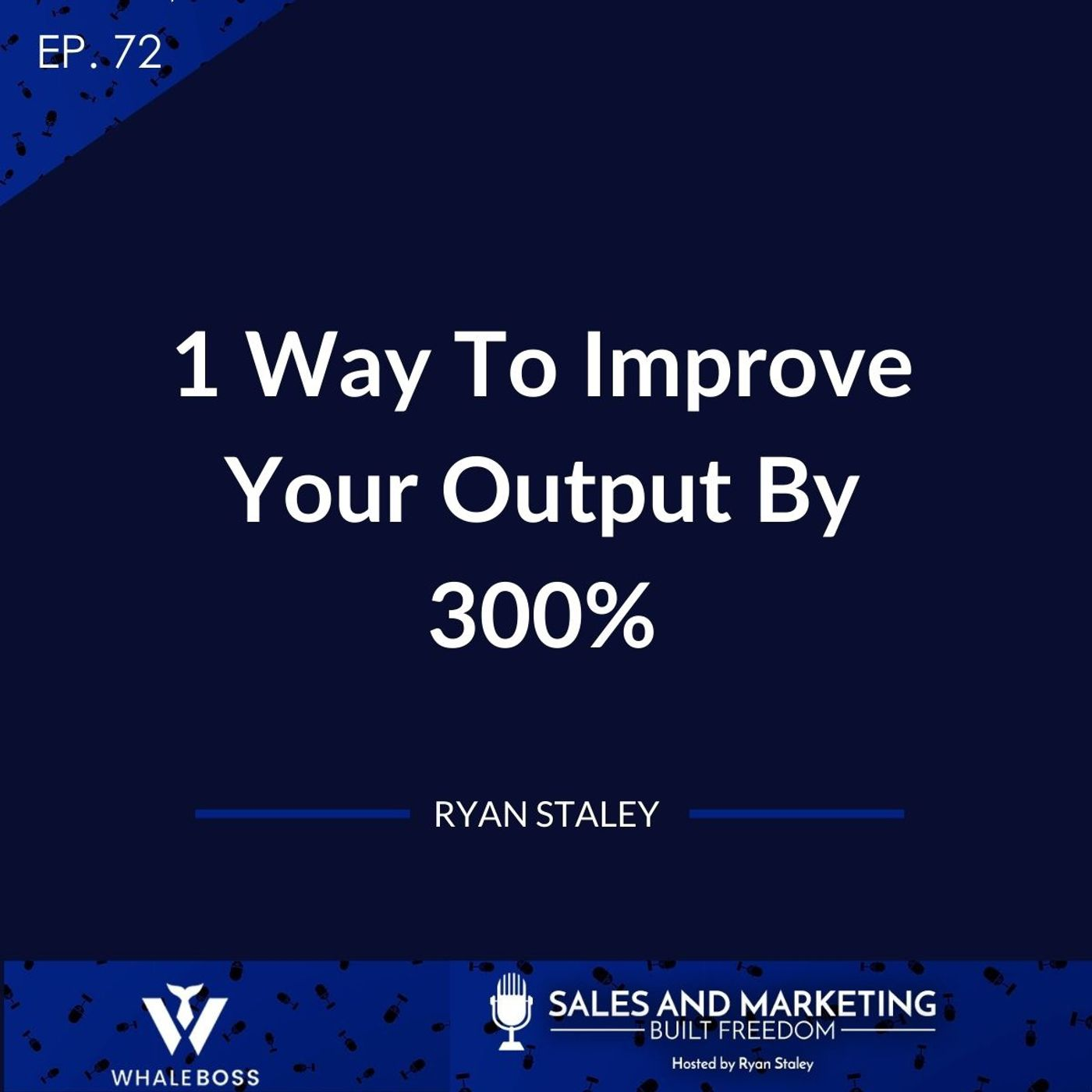 How To Improve Your Output By 300% (For Business & Marketing Scale - Growth)