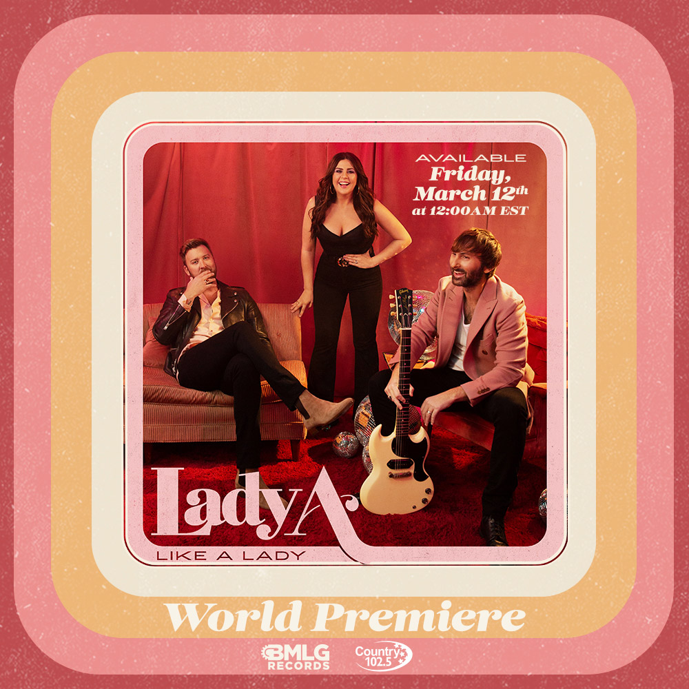 World Premiere: Lady A's "Like A Lady"