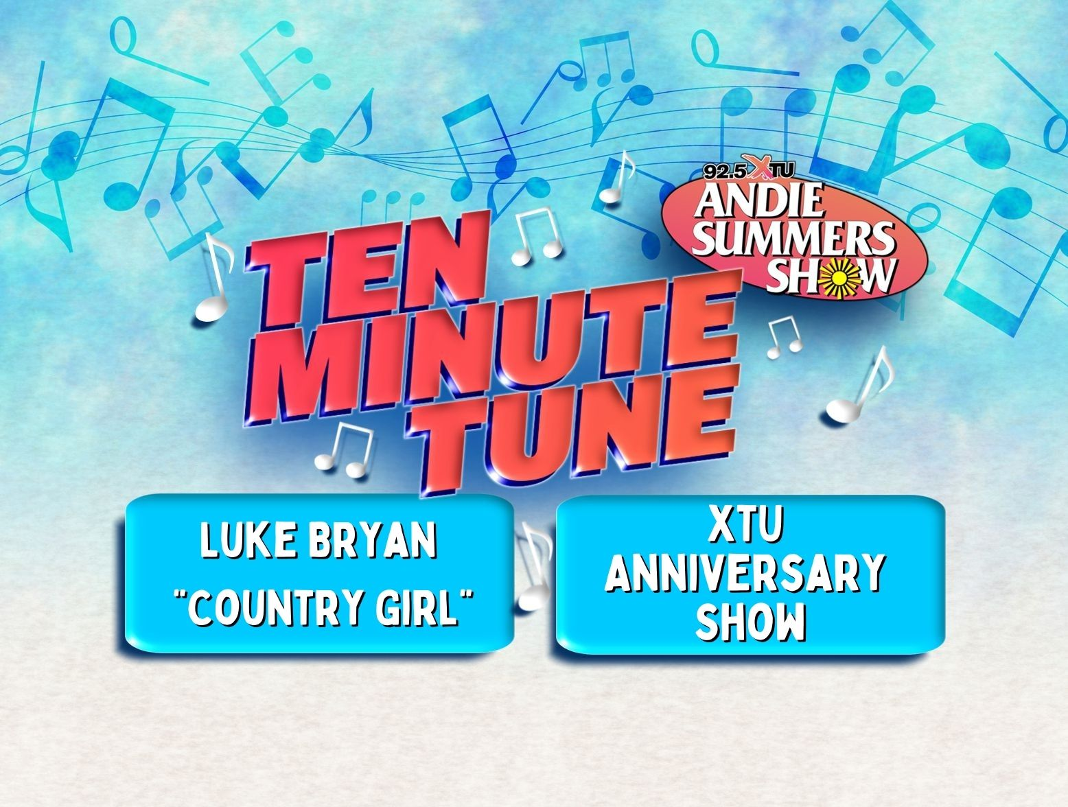Ten Minute Tune: Luke Bryan & XTU Anniversary Show