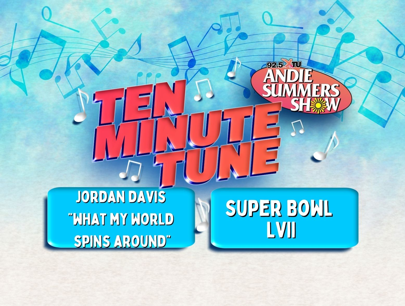 Ten Minute Tune: What My World Spins Around & The Super Bowl