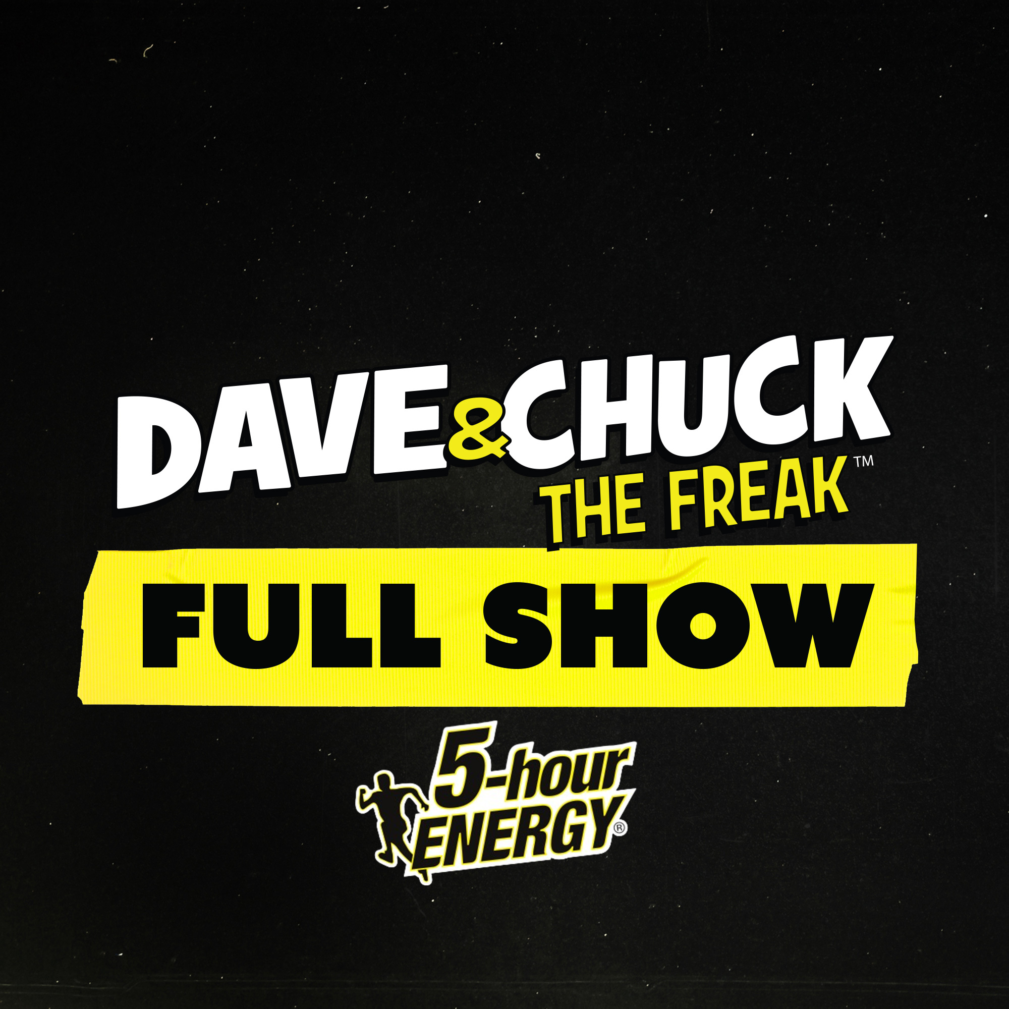 Tuesday, March 11th 2025 Dave & Chuck the Freak Full Show