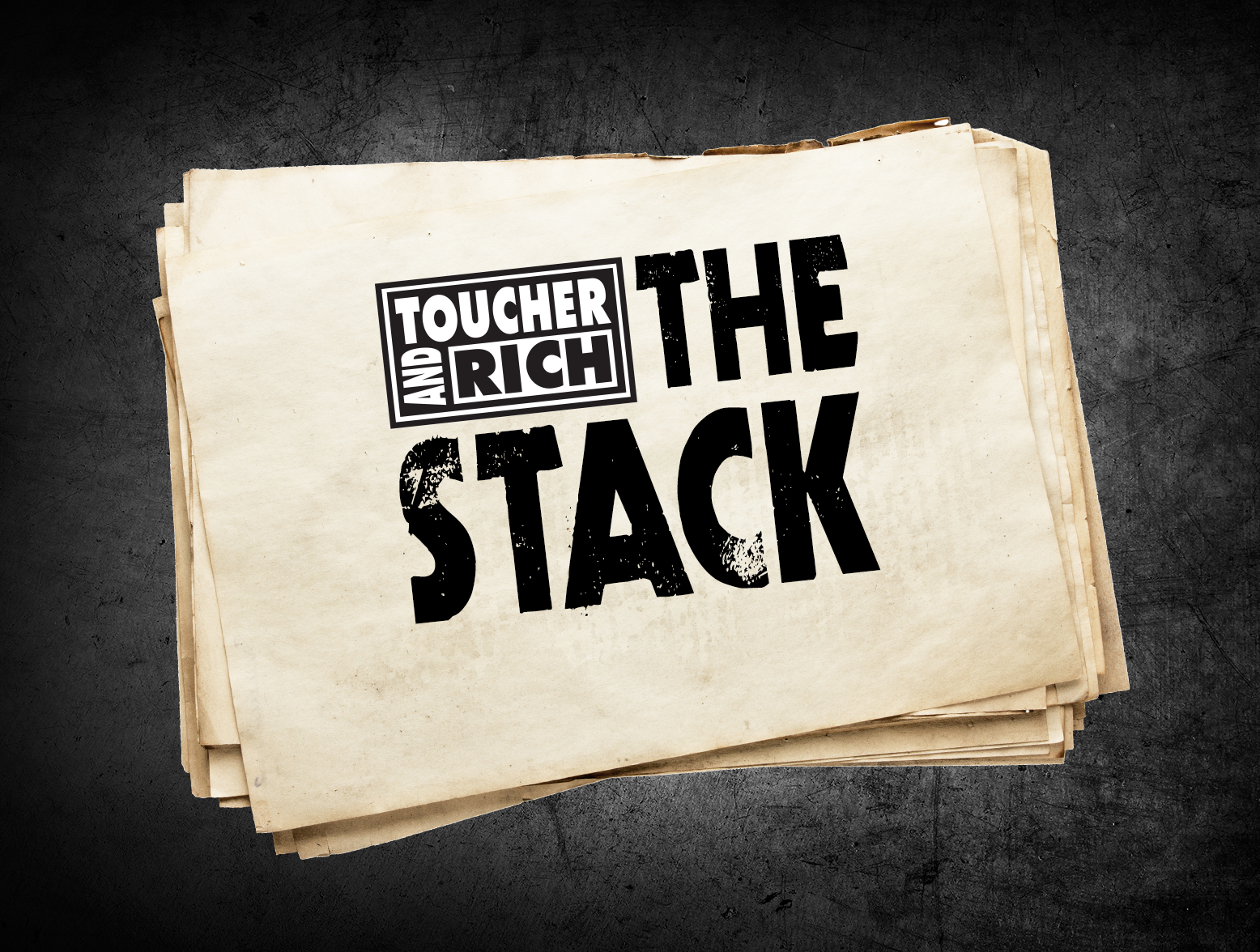 Toucher & Rich: The Stack (3/11/20)