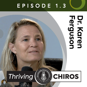 Building a Real-World Chiropractic Business Featuring Dr. Karen Ferguson