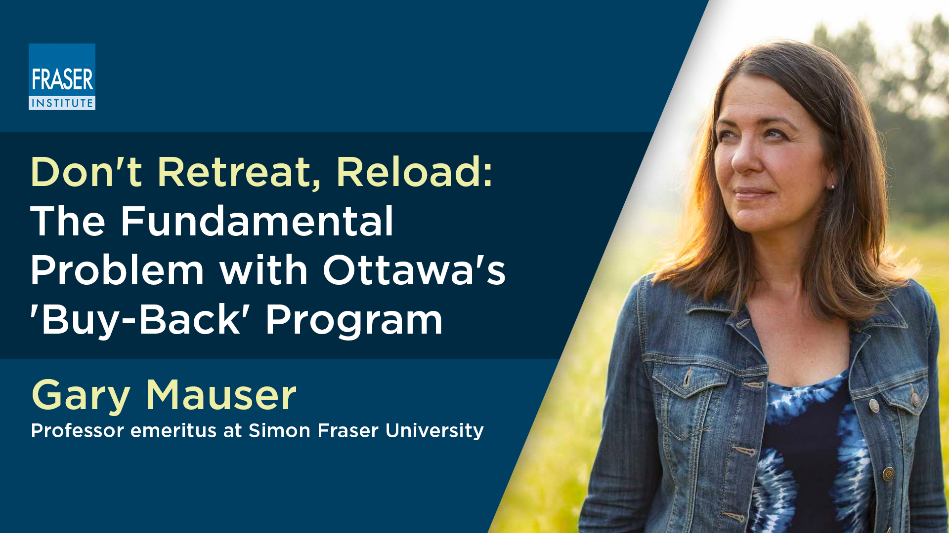 Don't Retreat, Reload: The Fundamental Problem with Ottawa's 'Buy-Back' Program