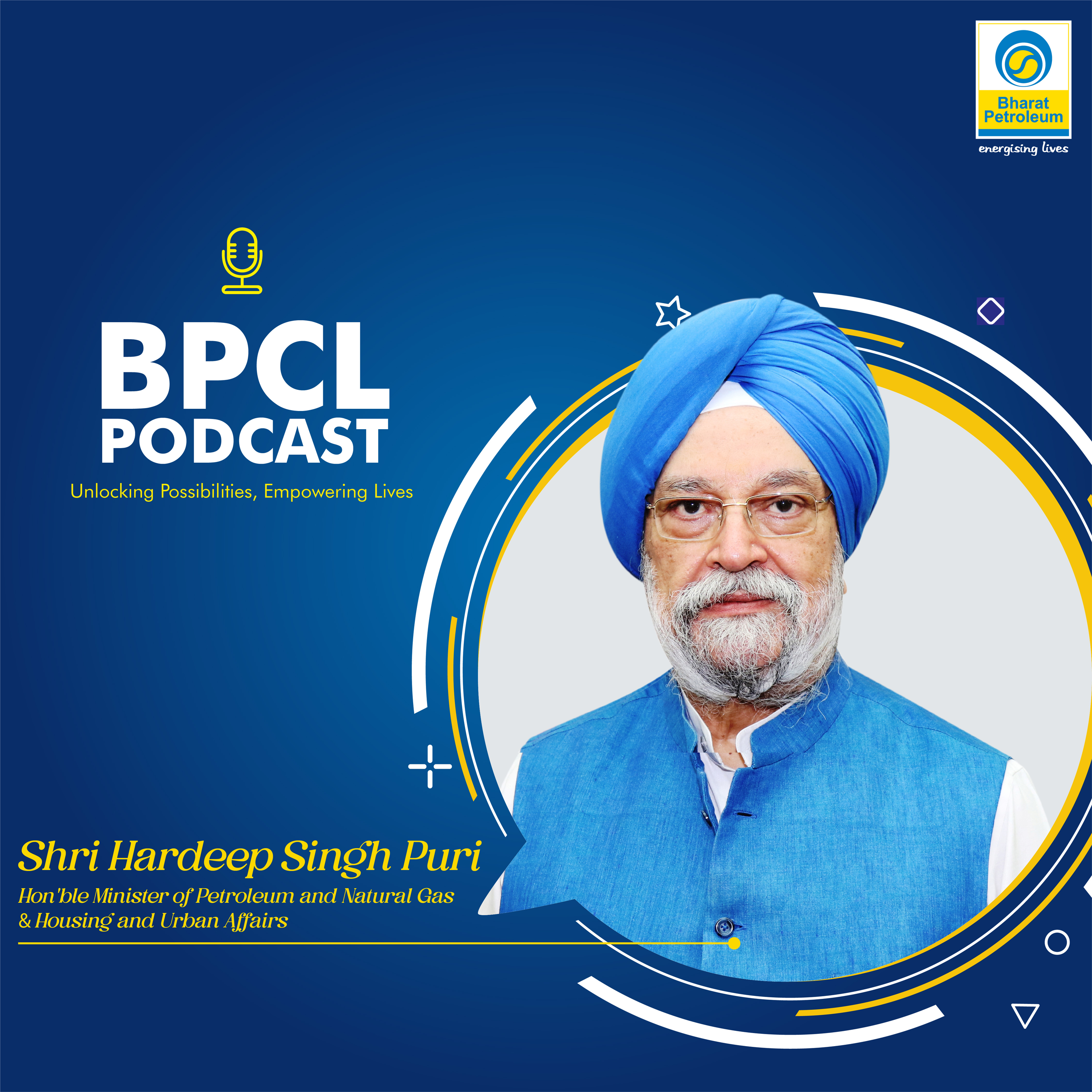 Shri Hardeep Singh Puri, Hon'ble Minister of Petroleum & Natural Gas and Union Minister for Housing & Urban Affairs