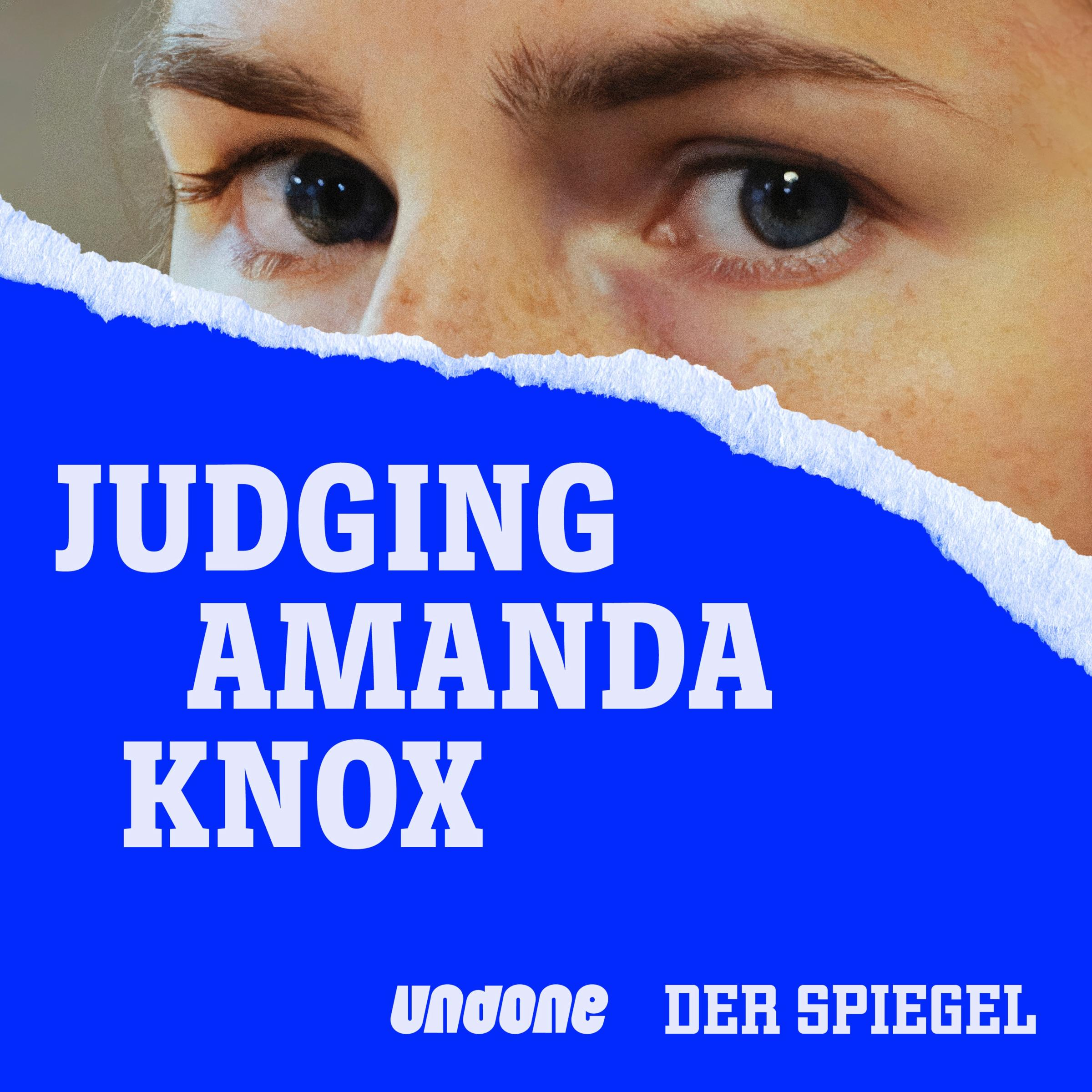 Podcast-Tipp: Judging Amanda Knox