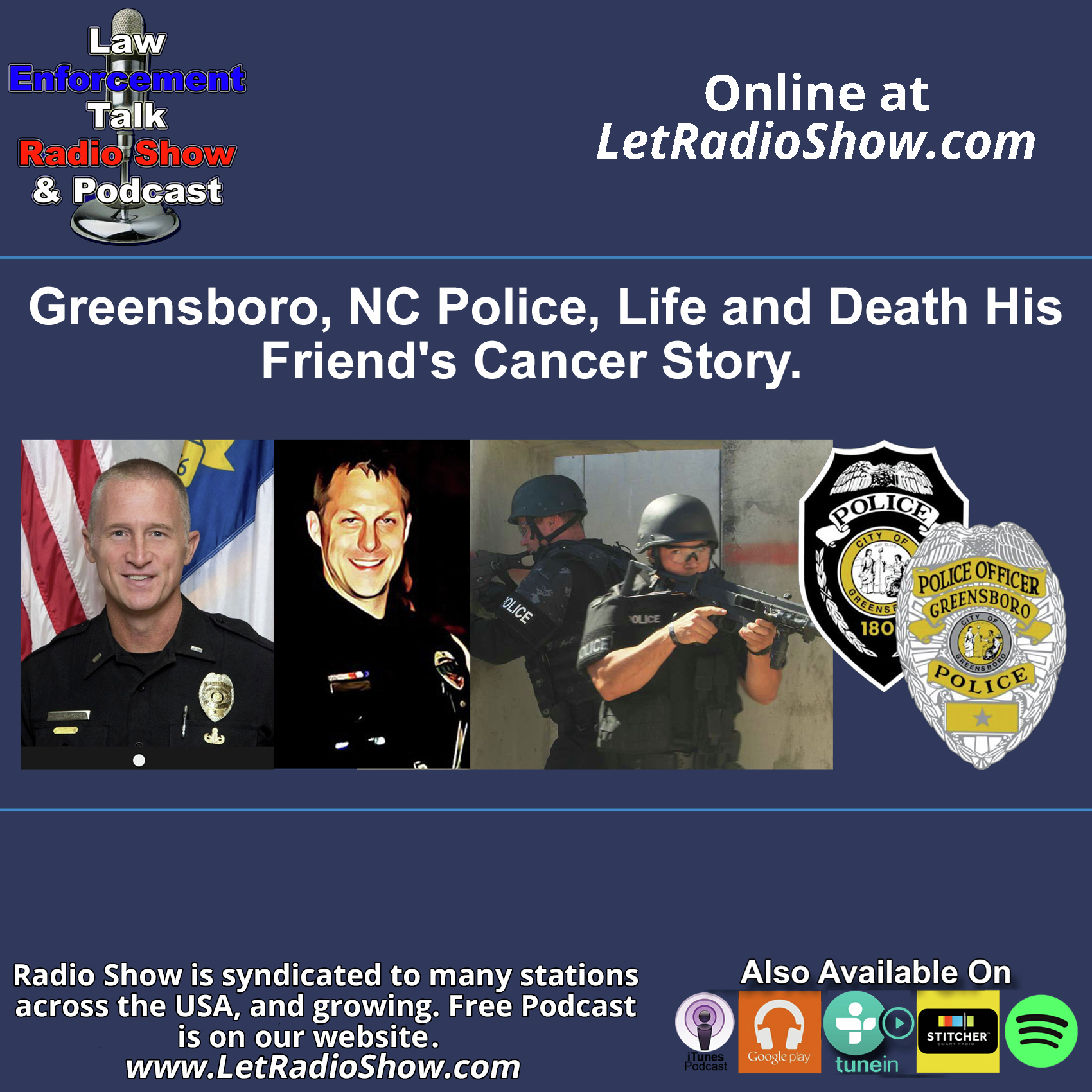 Greensboro NC Police Life and Death his Friend's Cancer Story