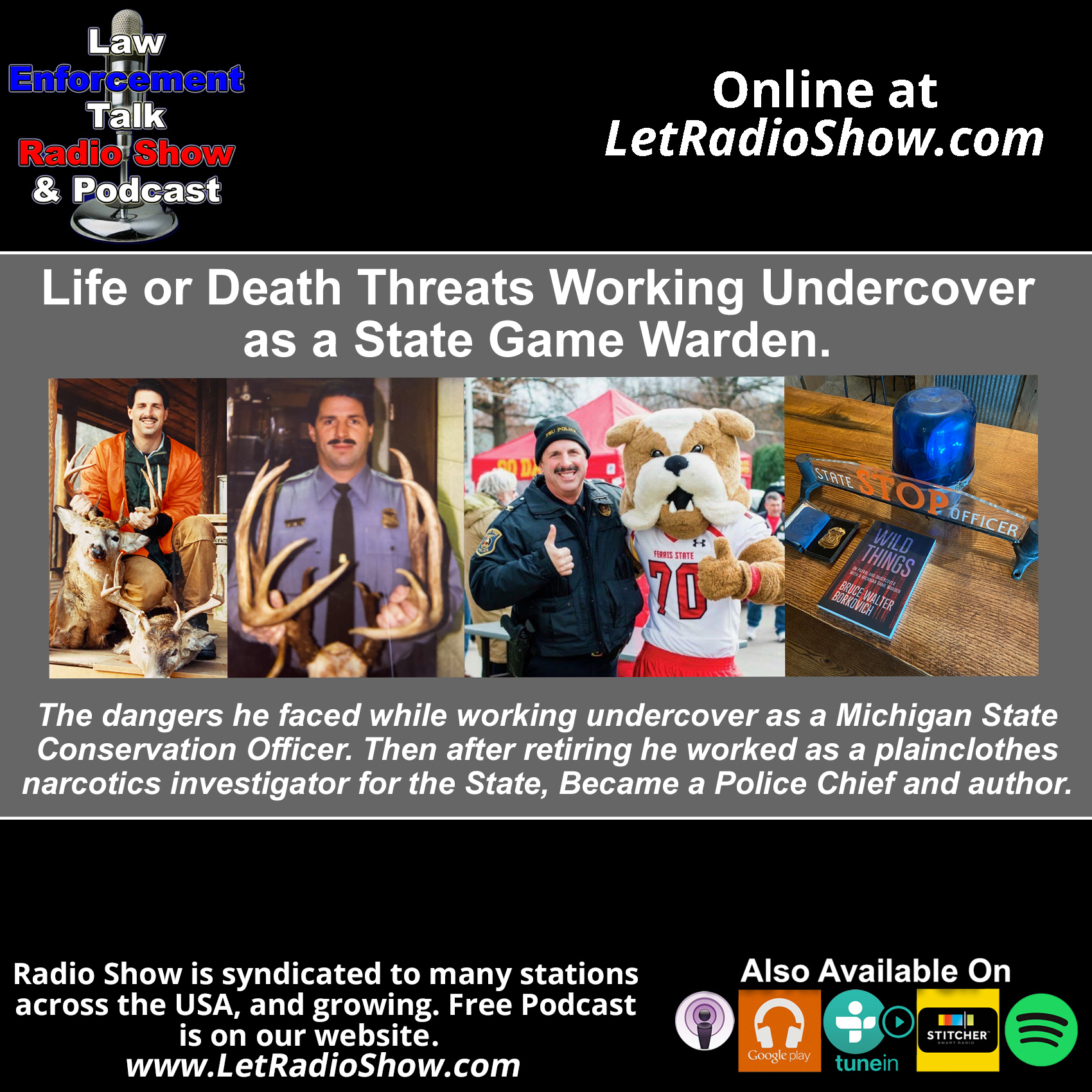 Life or Death Threats Undercover as a State Game Warden.