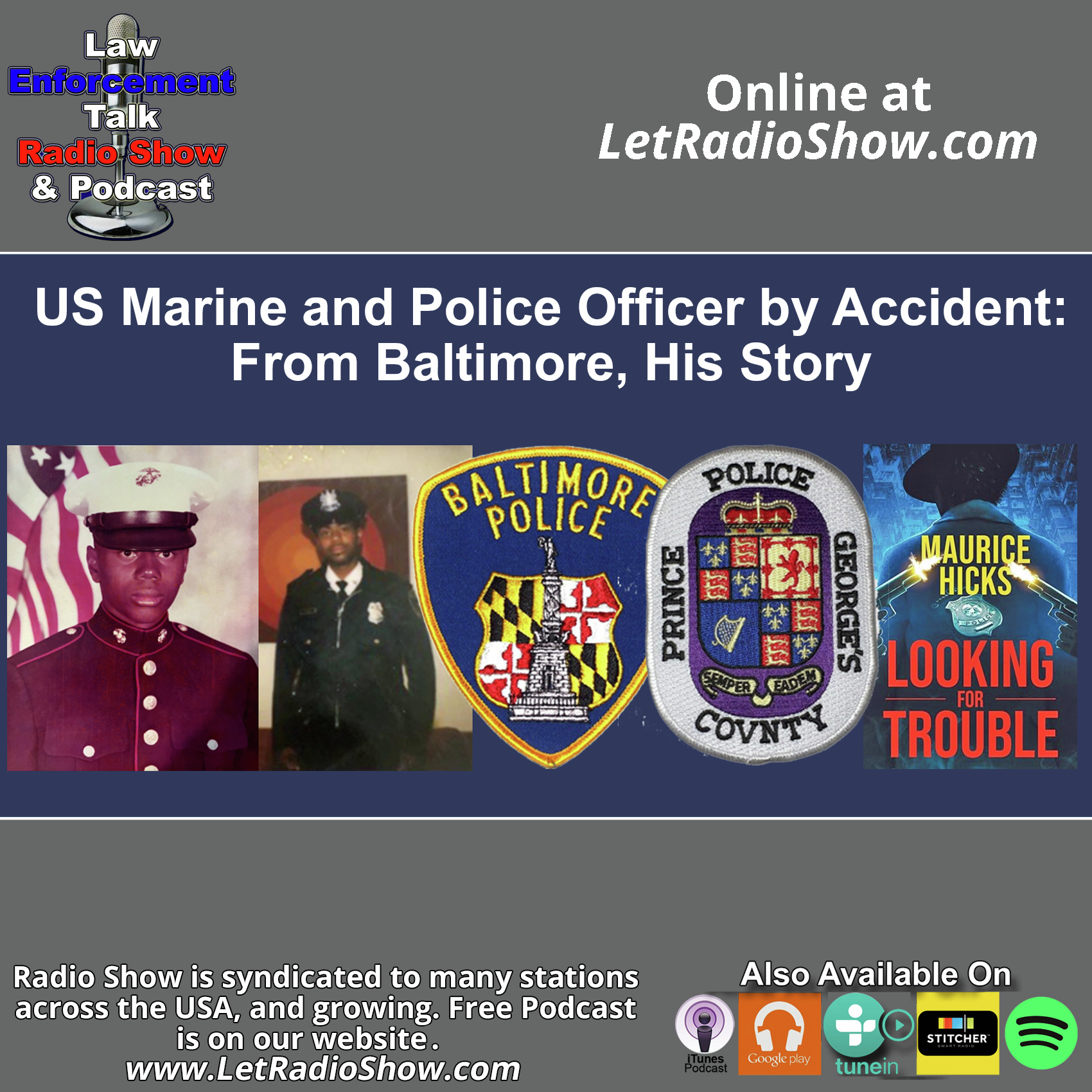 US Marine and Police Officer by Accident: From Baltimore, His Story.