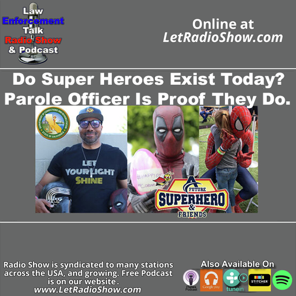 Do Super Heroes Exist Today This Parole Officer Is Proof They Do. Special Episode.