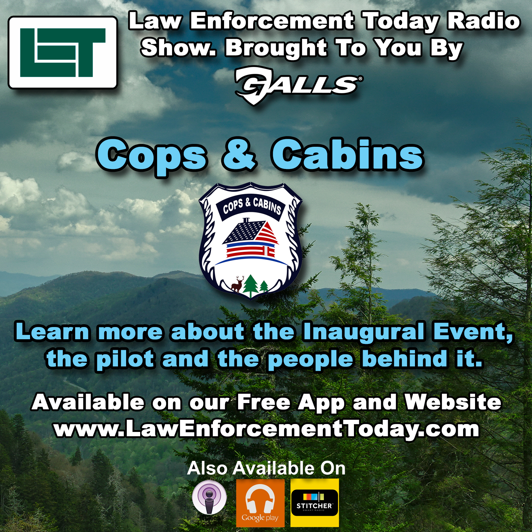 Cops and Cabins: Badge in the Wilderness. The Film Pilot And Event.