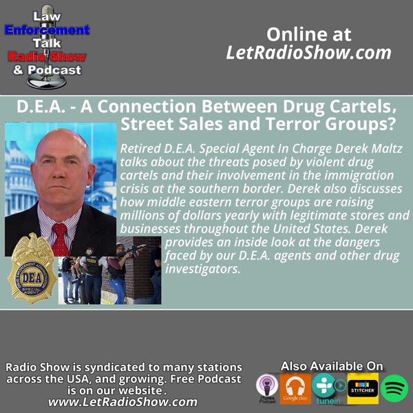 Drug Cartels and Terror Groups Funded by Unlikely Places. Retired D.E.A. Supervising Agent. Digitally Remastered Special Episode.