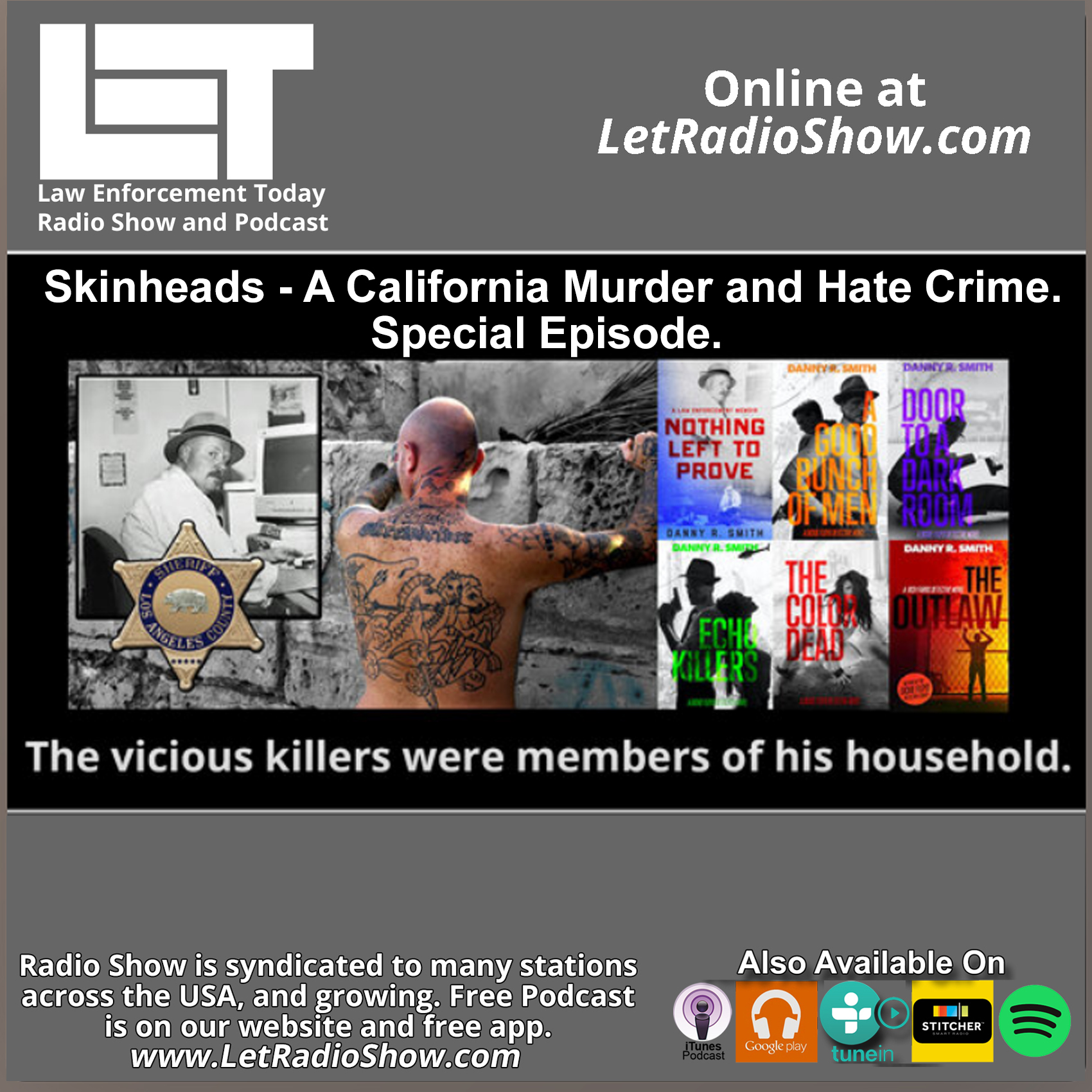 Skinheads, a Brutal Murder and Hate Crime that was committed by members of his California household. Special Episode.