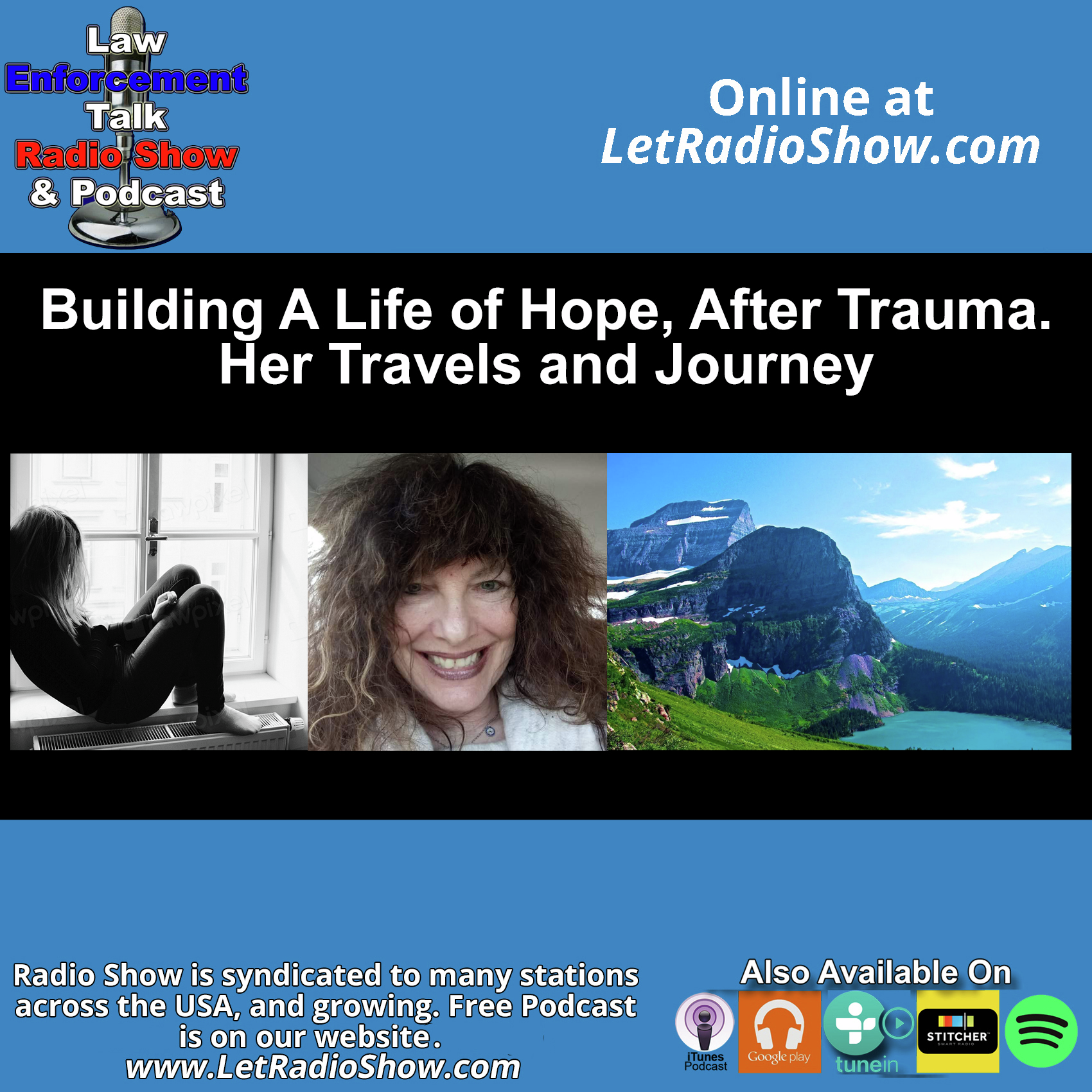 Building A Life of Hope, After Trauma. Her Travels and Journey