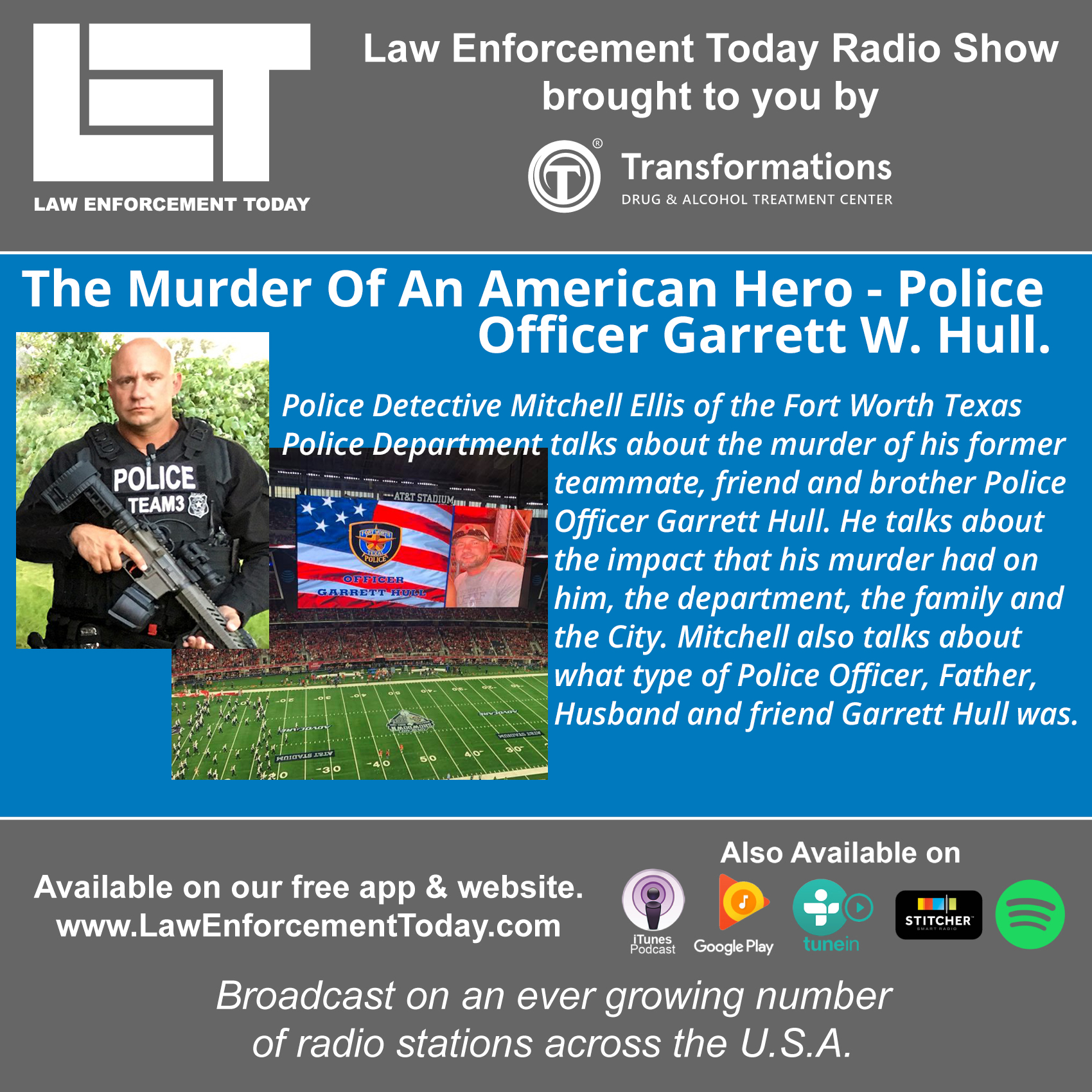 S3E69: Murder Of Police Officer Garrett Hull, An American Hero.