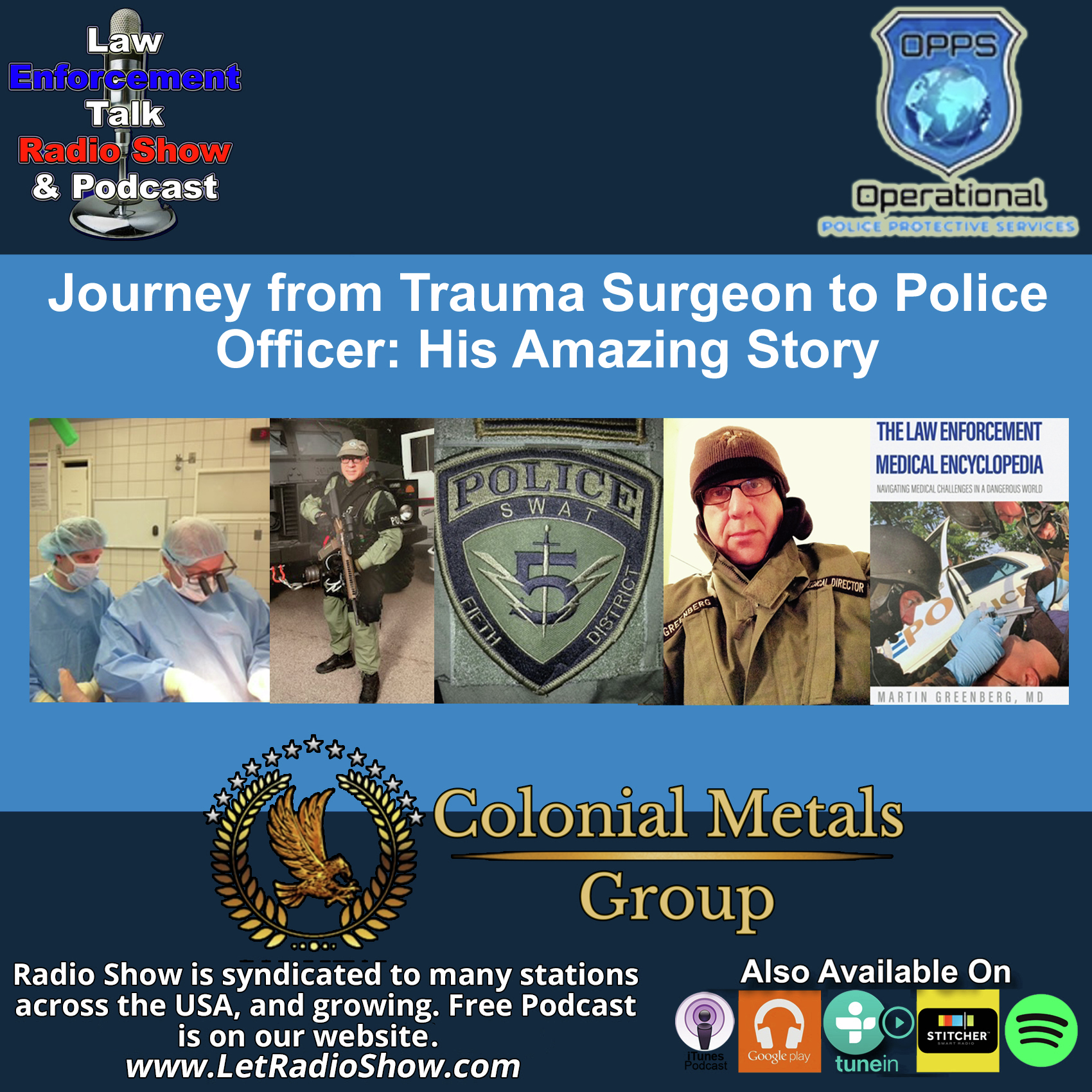Journey from Trauma Surgeon to Police Officer: His Amazing Story