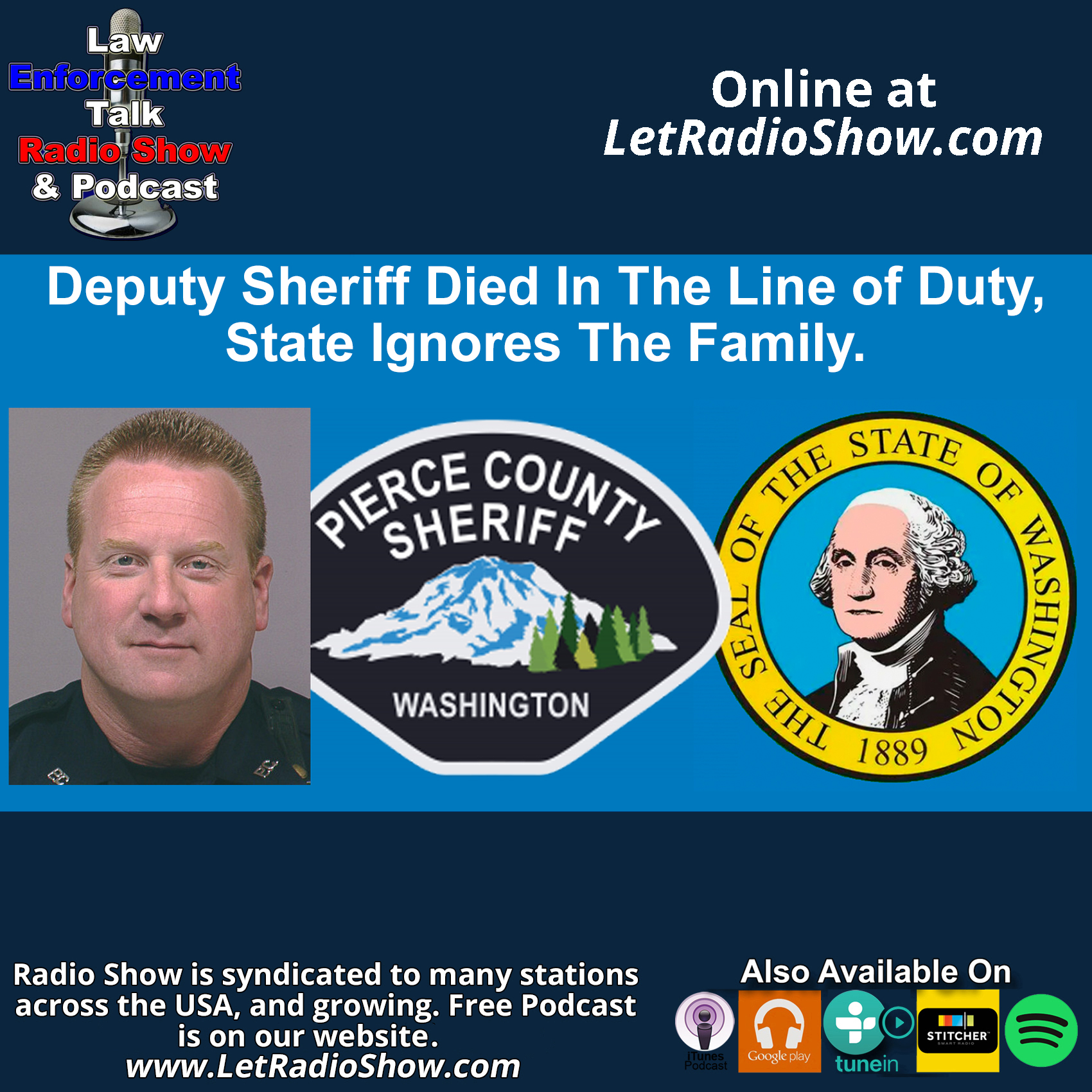 Deputy Sheriff Died, State Ignores The Family.