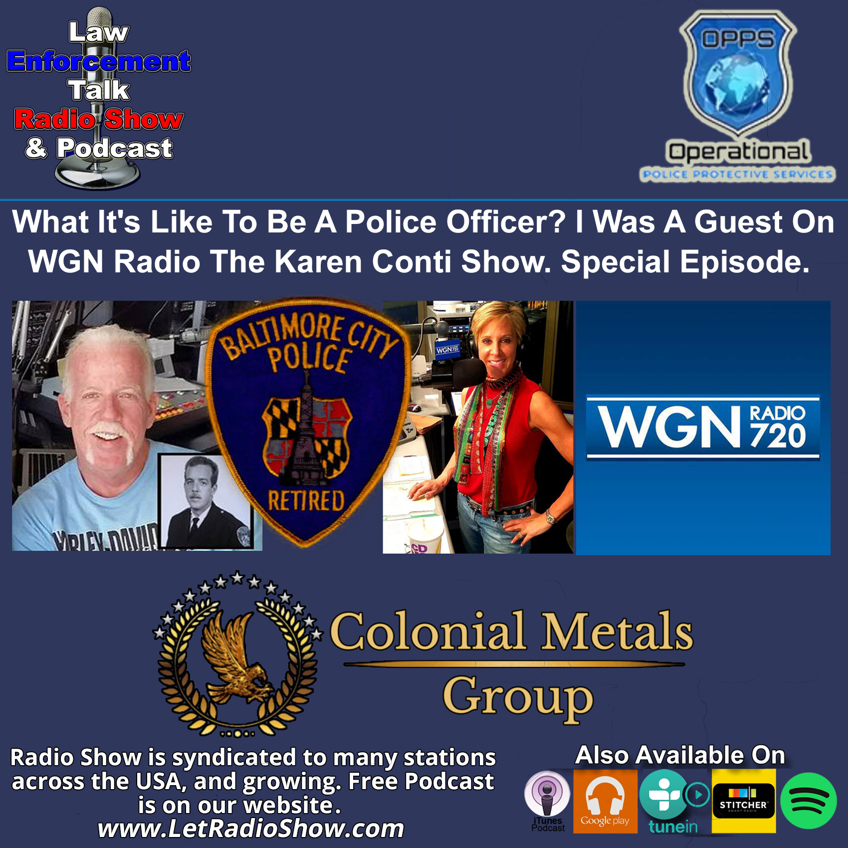 What It's Like To Be A Police Officer. I Was a Guest on WGN Radio,  Karen Conti Show. Special Episode.