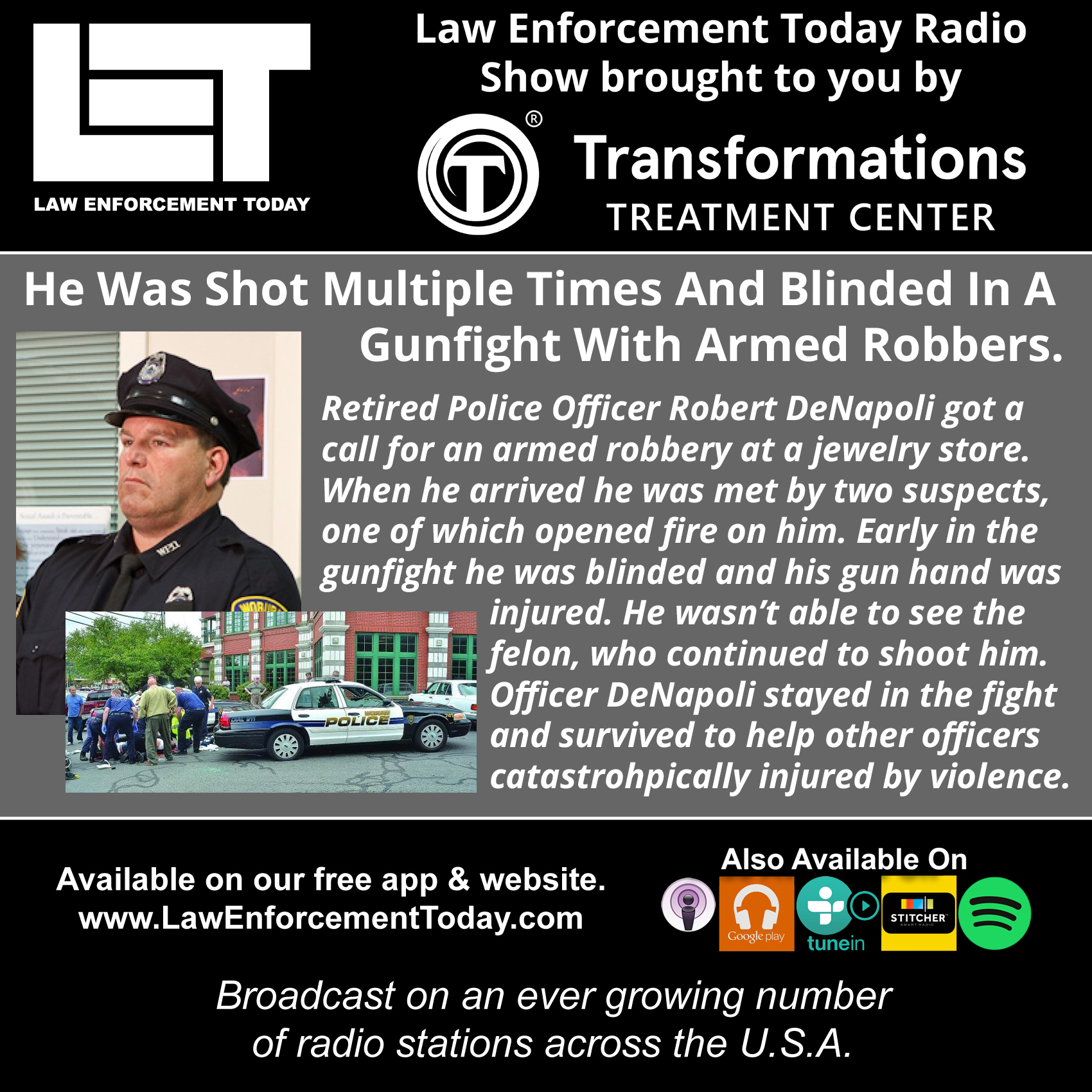 S3E40: Shot Many Times And Blinded During A Gunfight, Retired Police Officer Robert DeNapoli