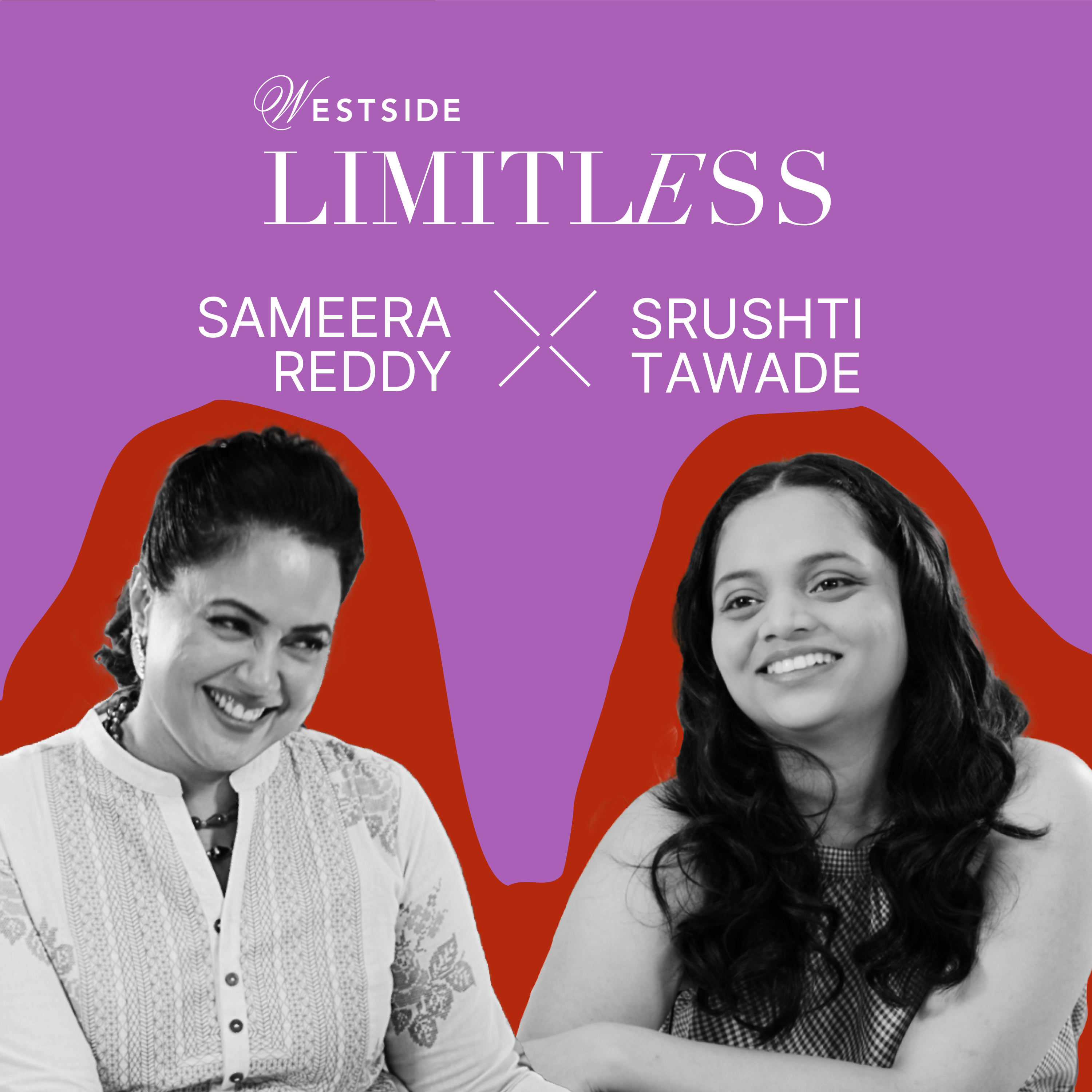 Ep 5: Limitless with Sameera Reddy in conversation with Srushti Tawade