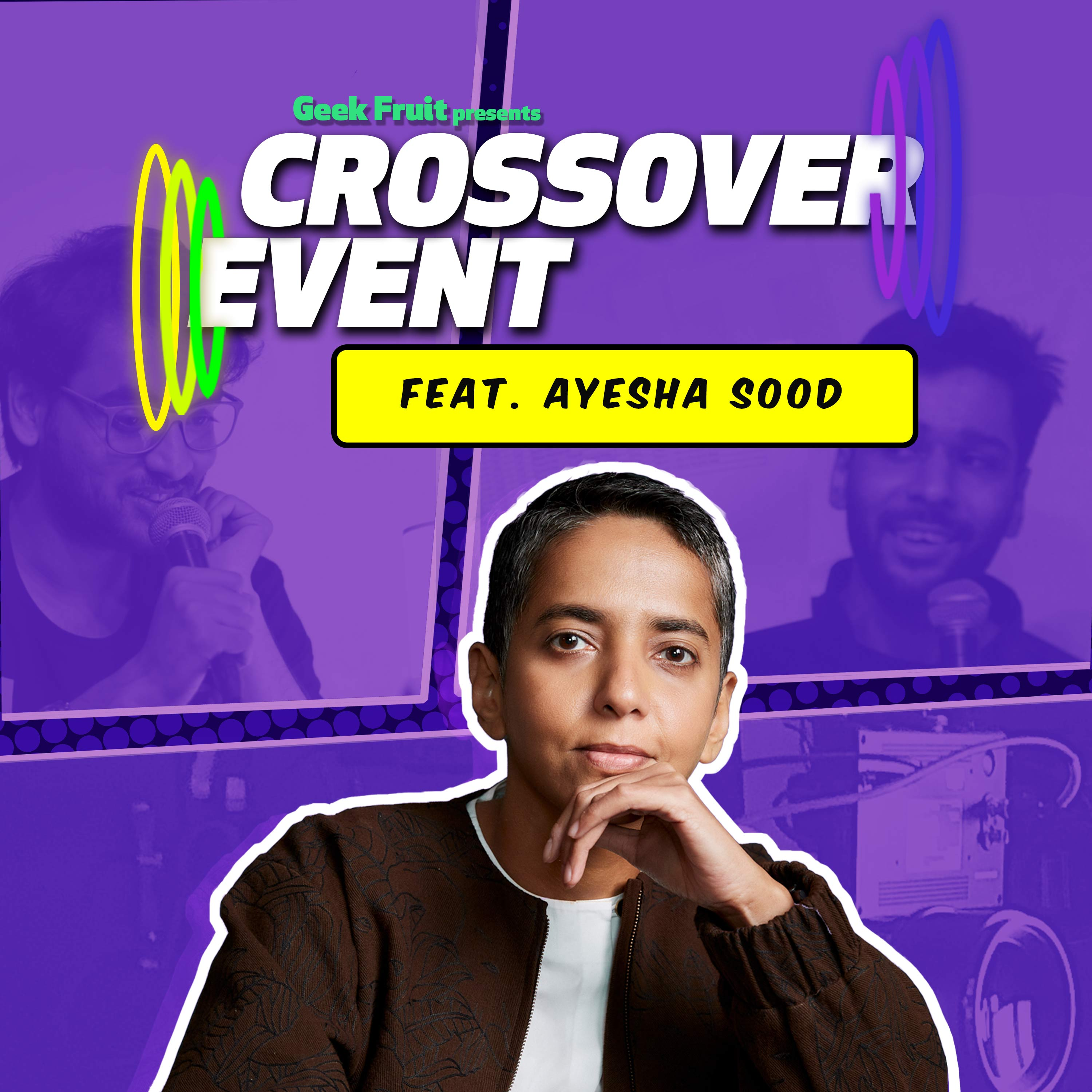 Crossover Event: Ayesha Sood